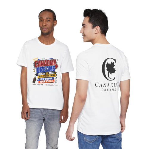 Break The Mold T-Shirt | Canadian Dreams