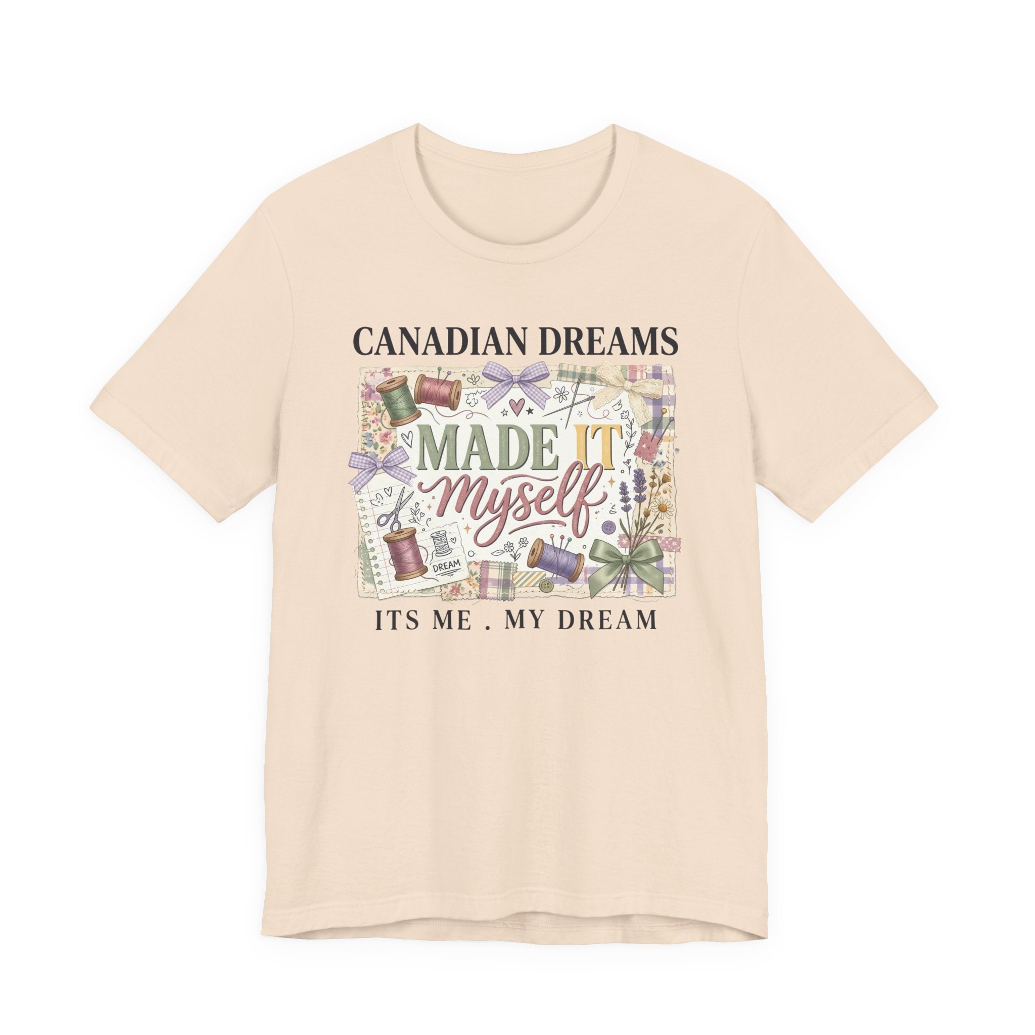 Canadian Dreams "Made It Myself" T-Shirt