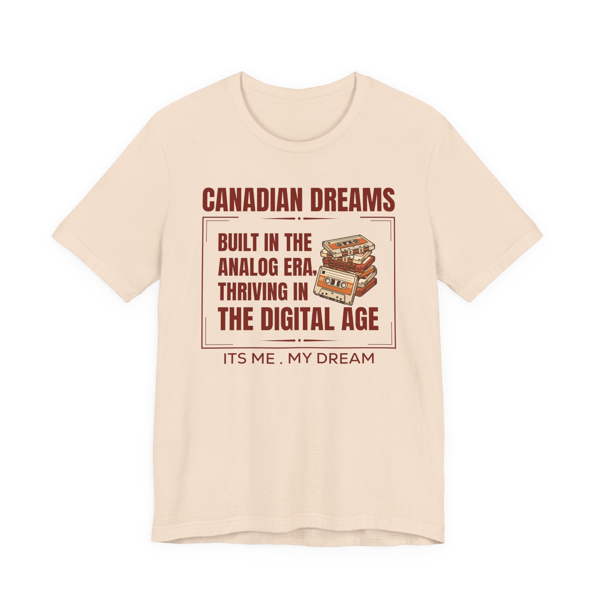 Built in the Analog Era T-Shirt | Canadian Dreams Gen X Heritage Tee