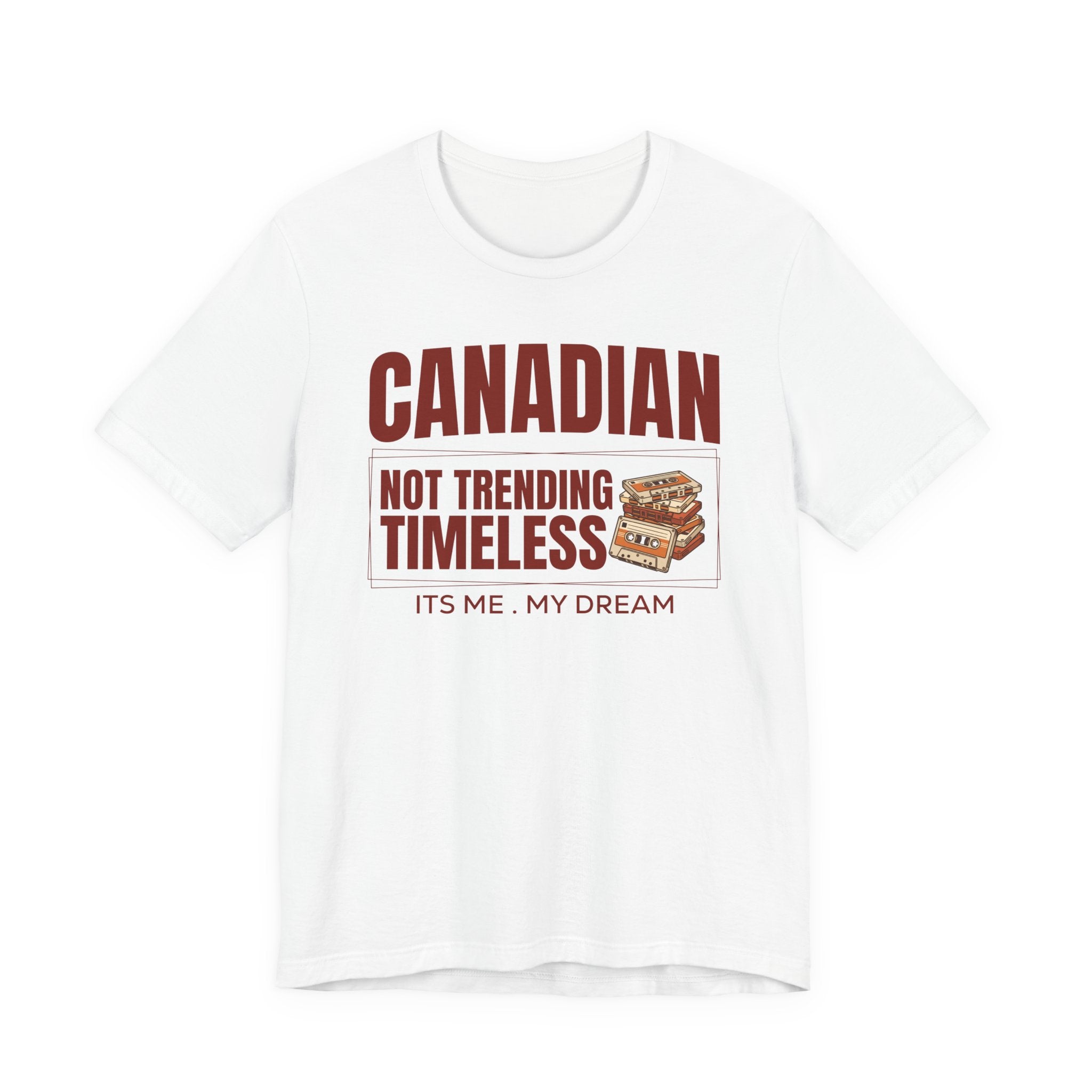 Not Trending, Timeless T-Shirt | Canadian Dreams Heritage Graphic Tee