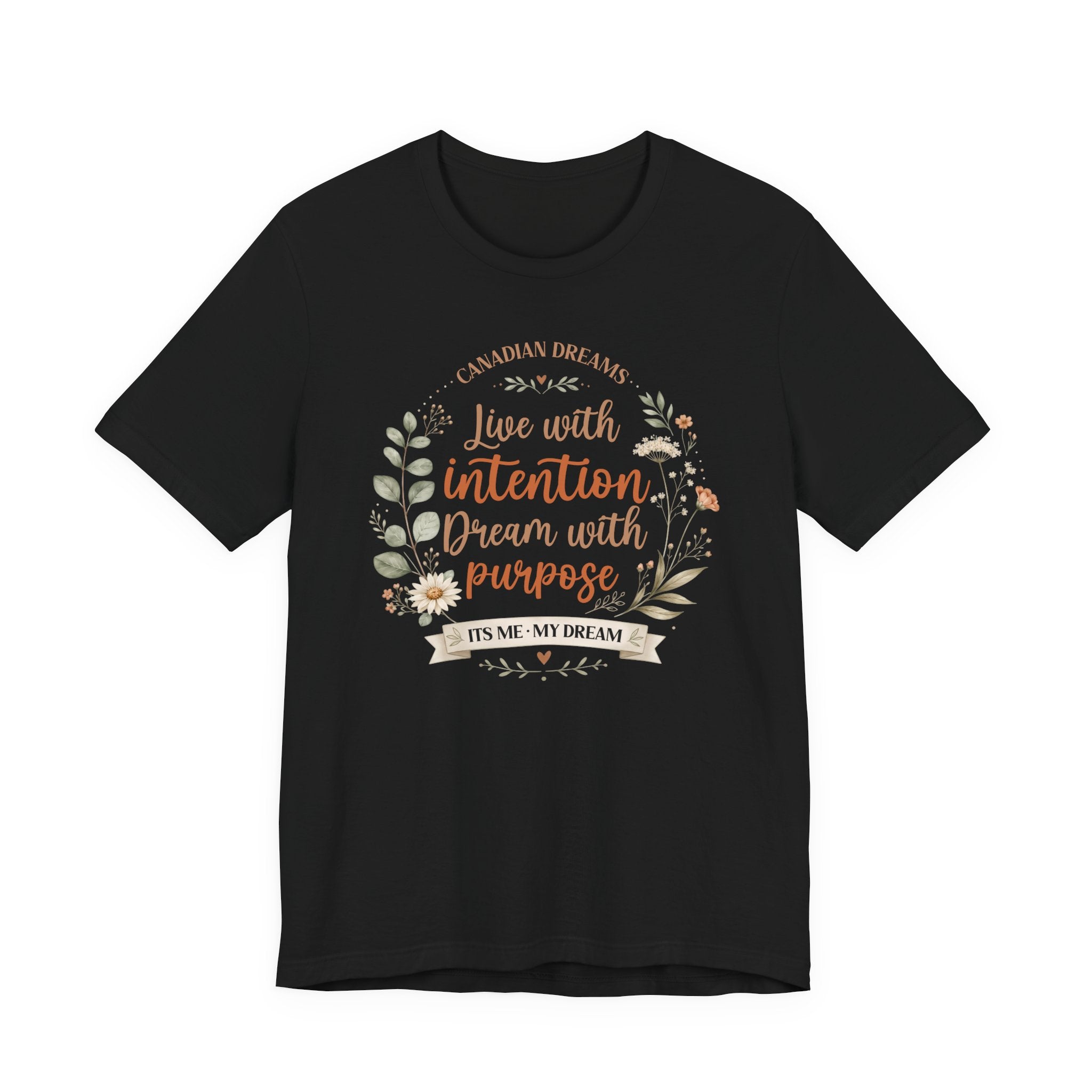 Live with Intention T-Shirt | Canadian Dreams Millennial Lifestyle Tee