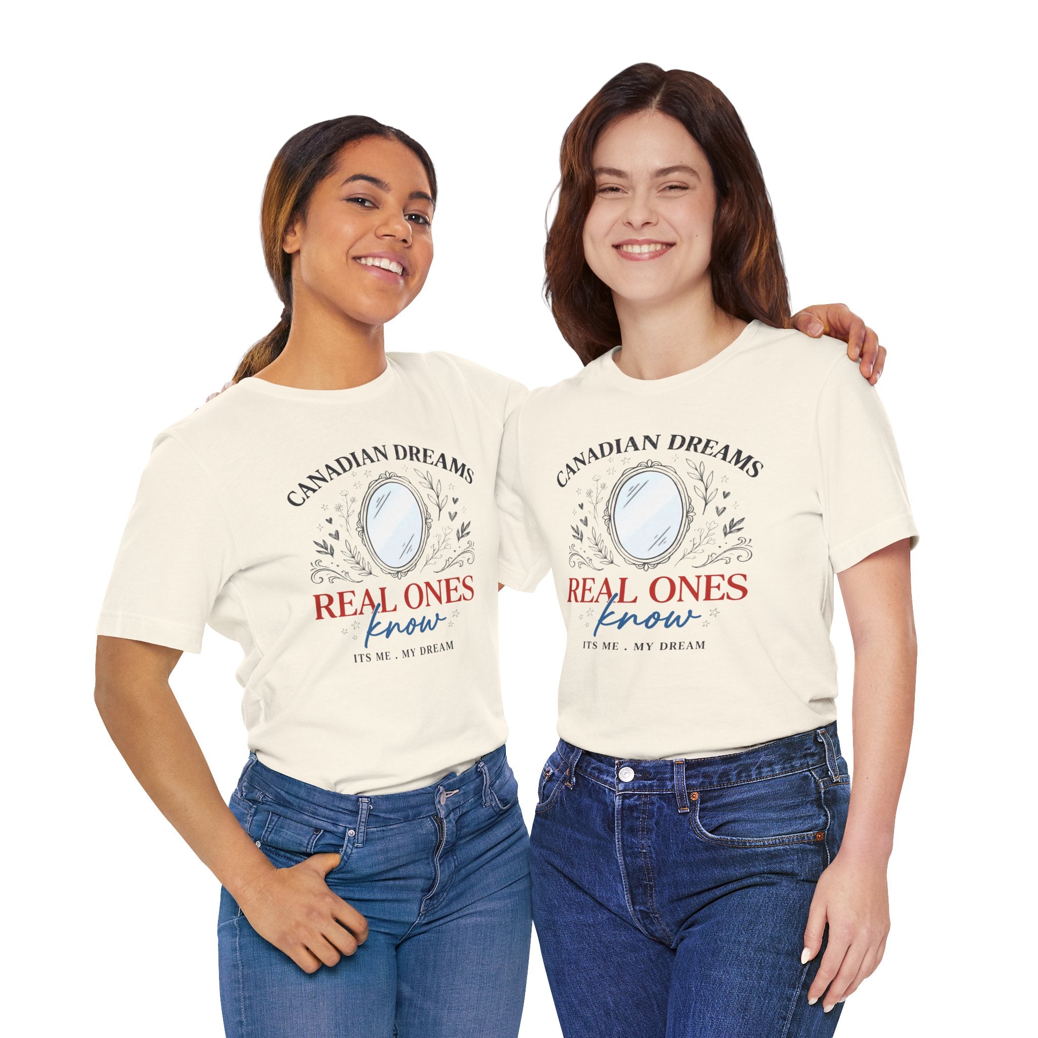 Canadian Dreams T-Shirt – "Real Ones Know" Graphic Tee