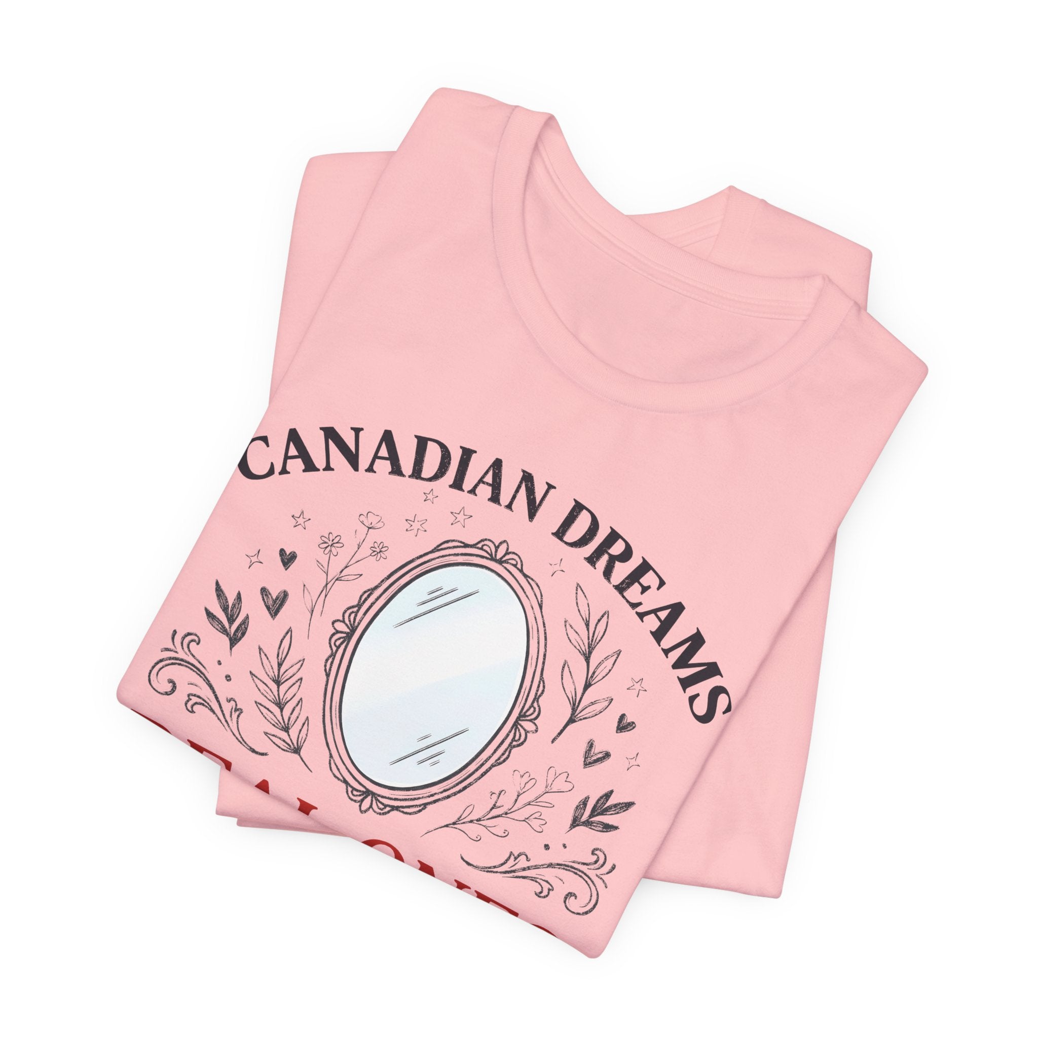 Canadian Dreams T-Shirt – "Real Ones Know" Graphic Tee