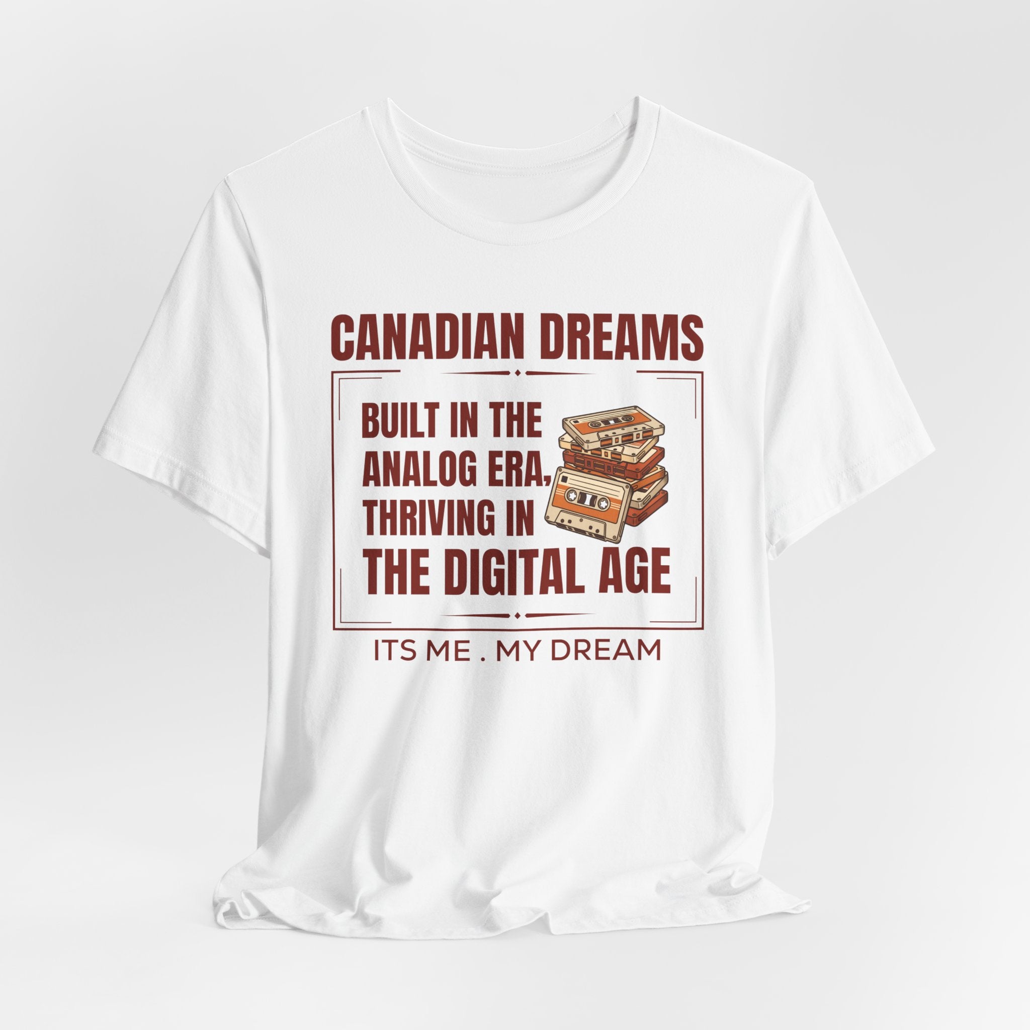 Built in the Analog Era T-Shirt | Canadian Dreams Gen X Heritage Tee