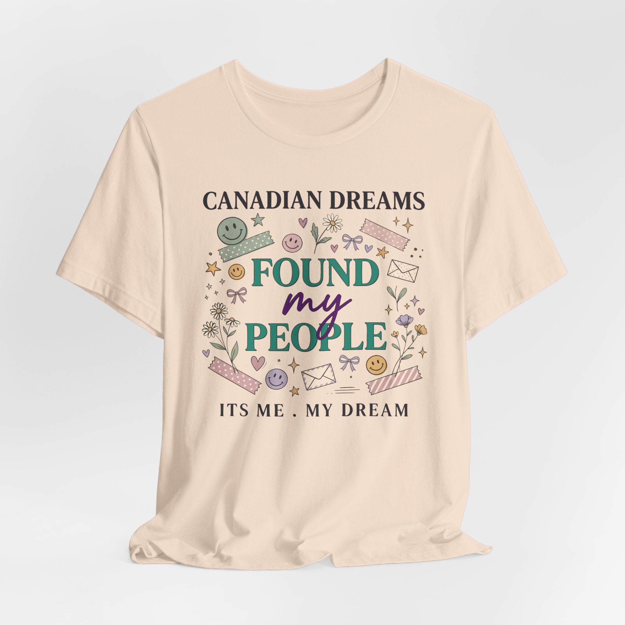Canadian Dreams "Found My People" T-Shirt