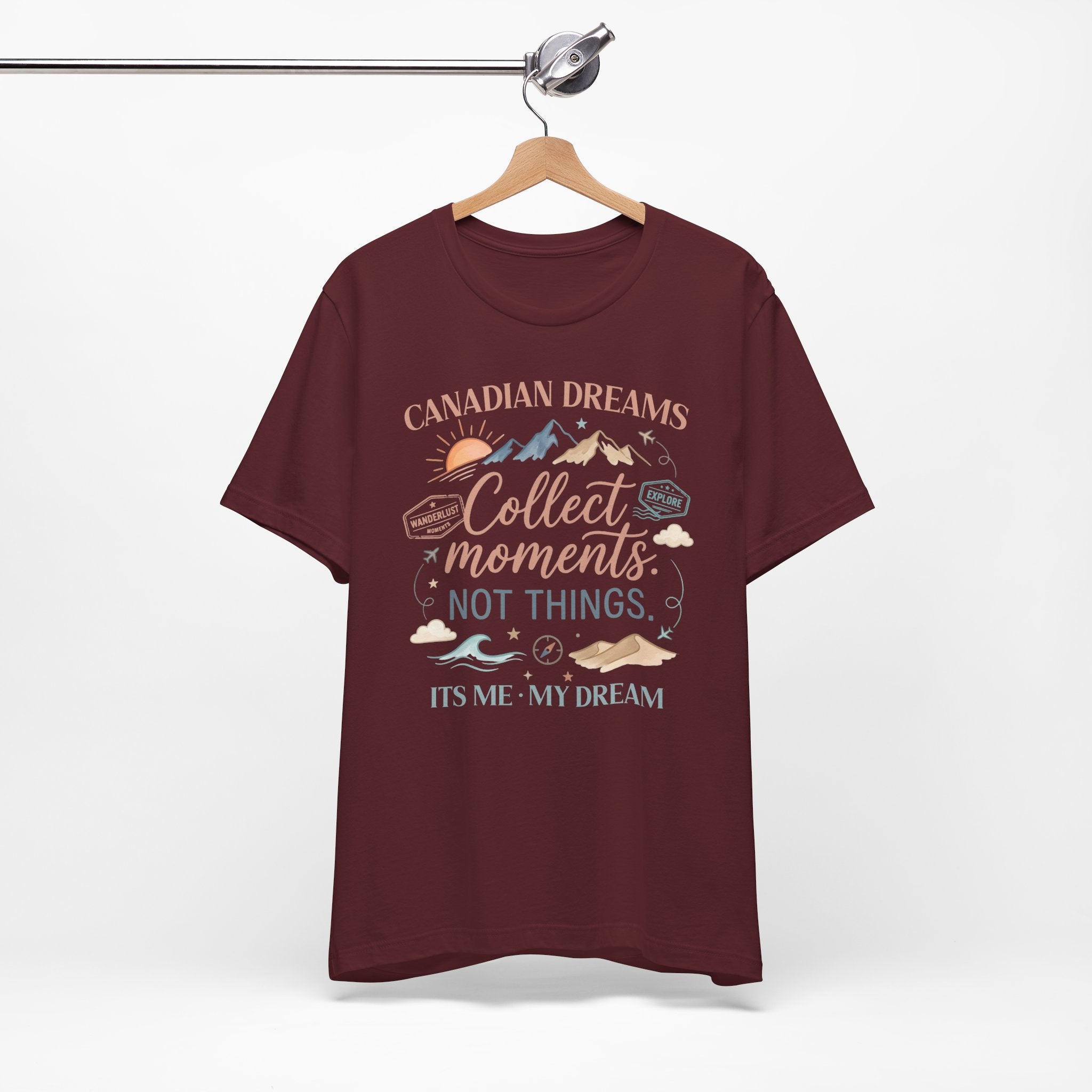 Collect Moments Not Things T-Shirt | Canadian Dreams Conscious Living Tee