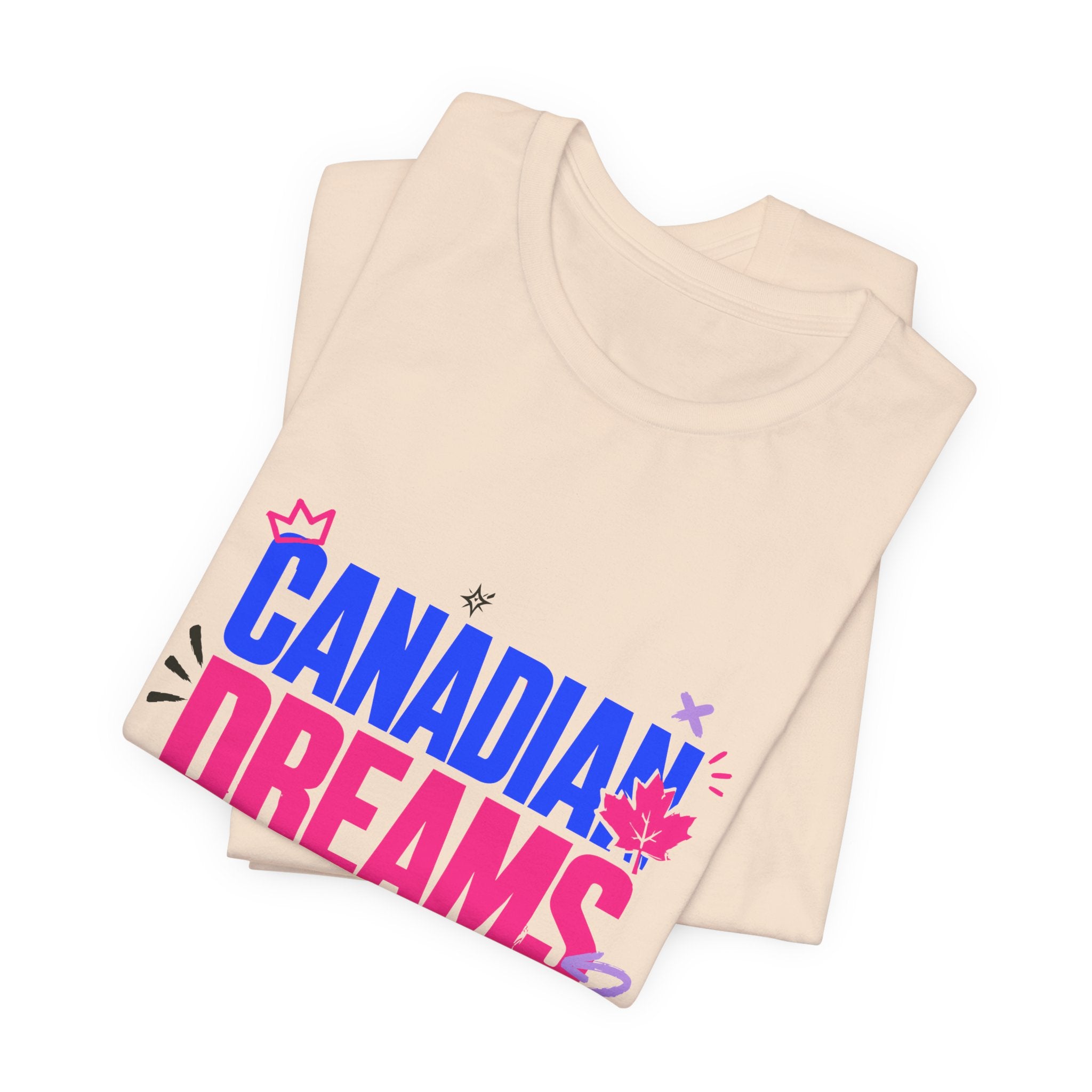 Find Your People, Live Your Dream Canadian Dreams T‑Shirt