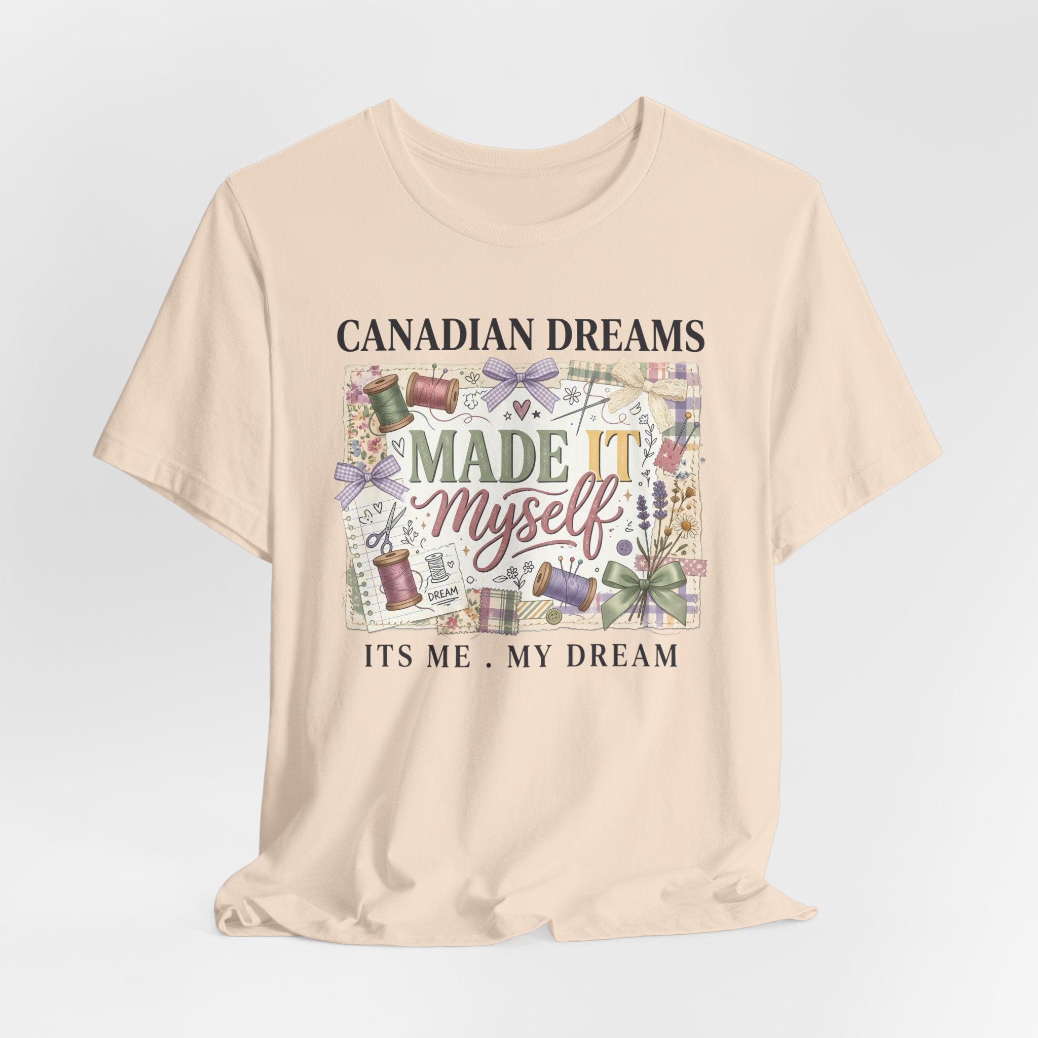 Canadian Dreams "Made It Myself" T-Shirt