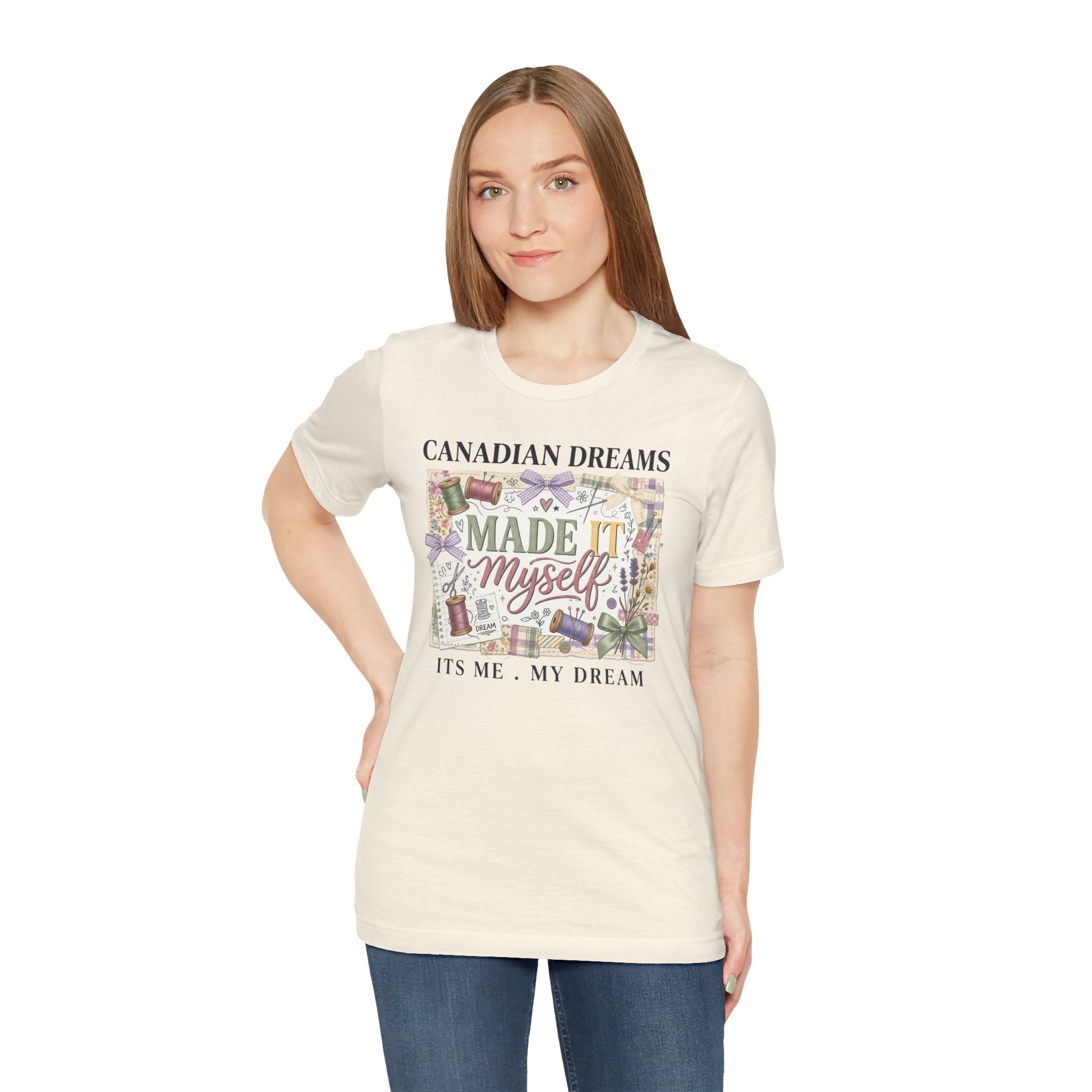 Canadian Dreams "Made It Myself" T-Shirt