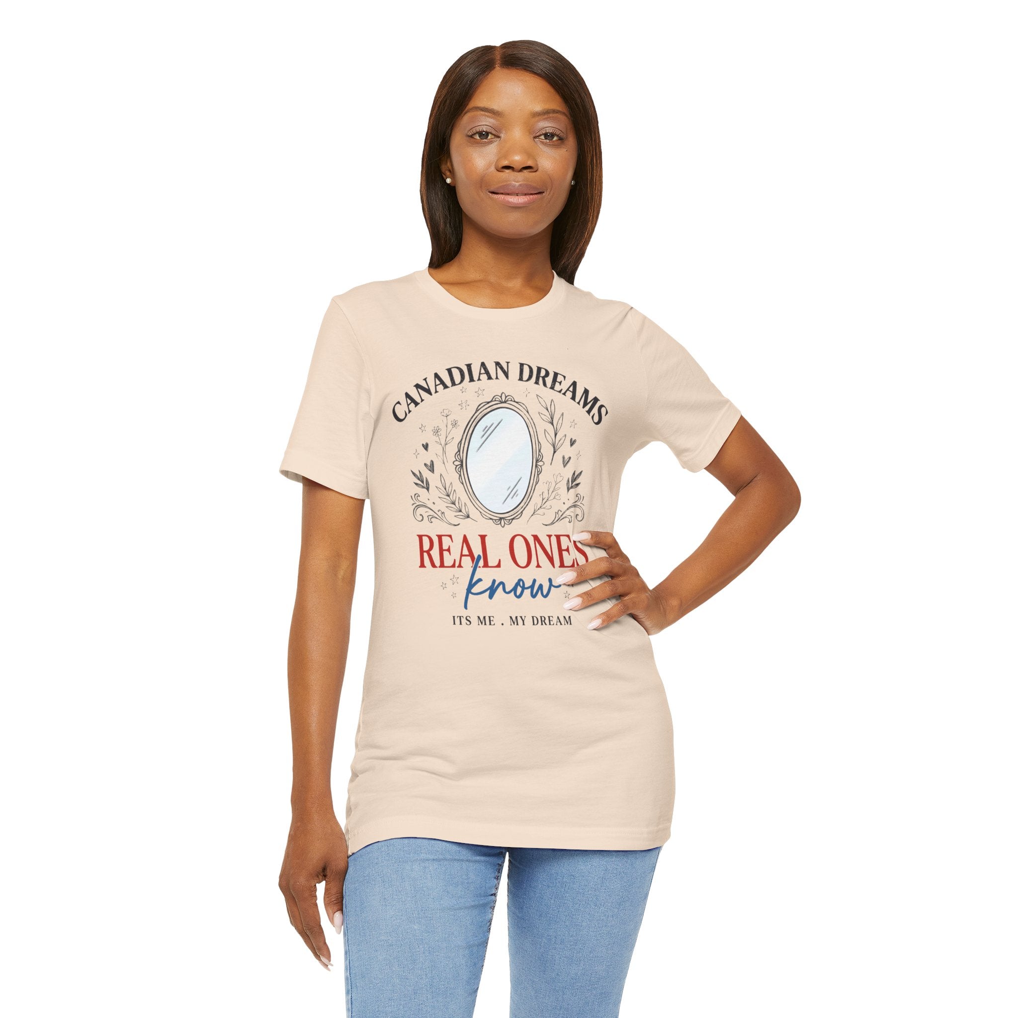Canadian Dreams T-Shirt – "Real Ones Know" Graphic Tee