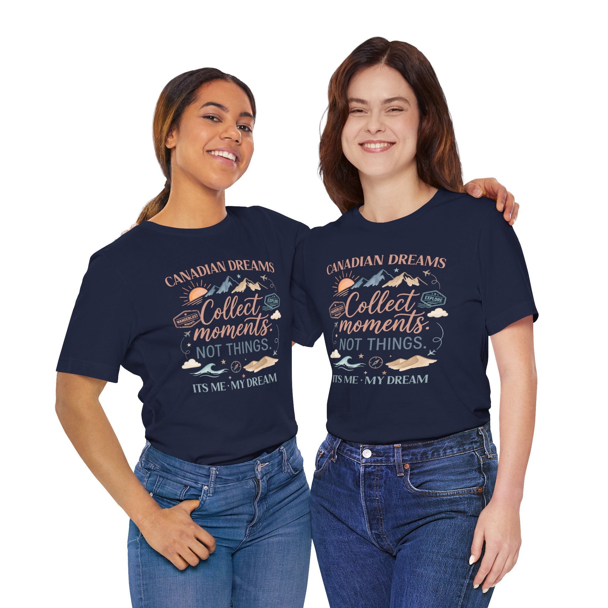 Collect Moments Not Things T-Shirt | Canadian Dreams Conscious Living Tee
