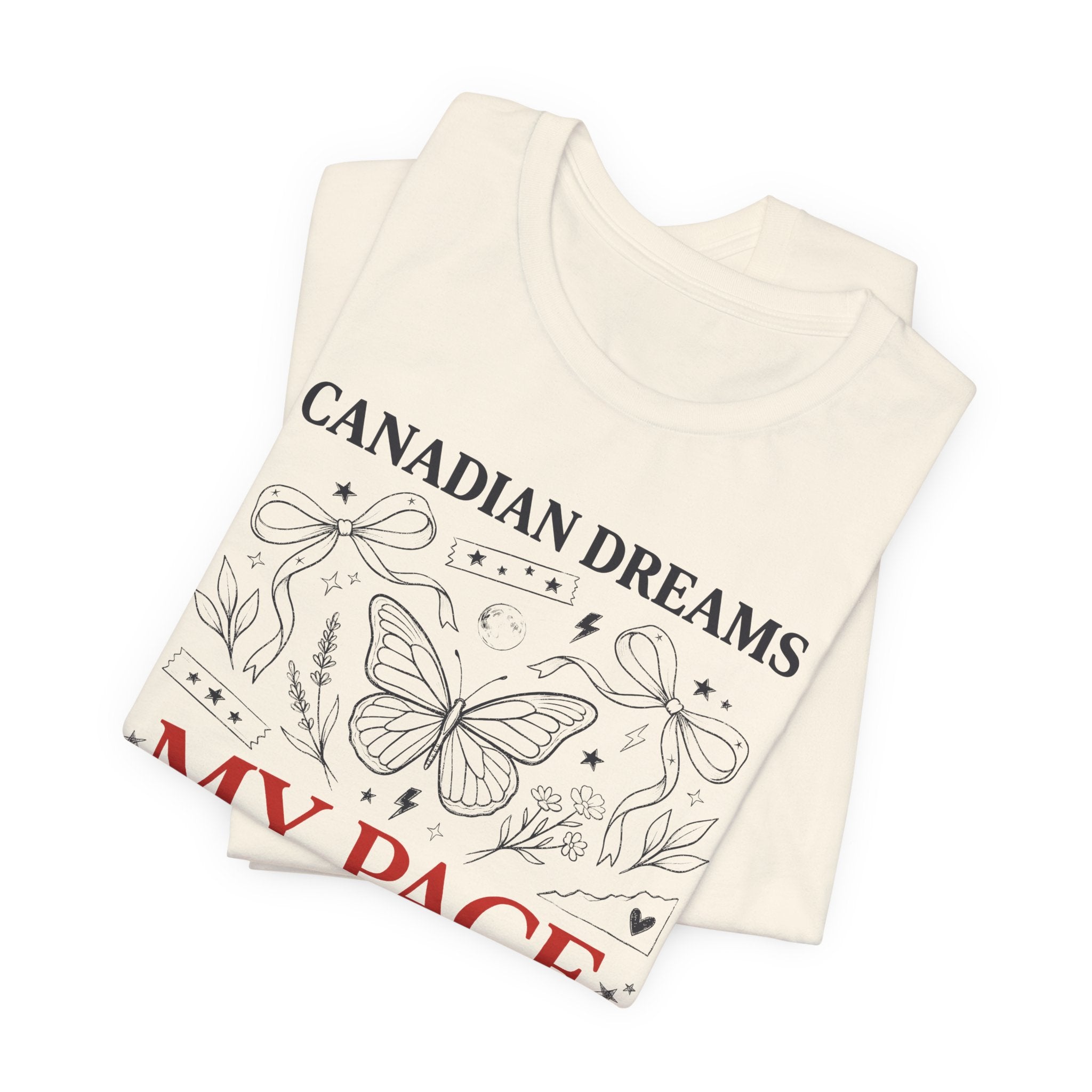 Canadian Dreams | My Pace My Rules | T-Shirt