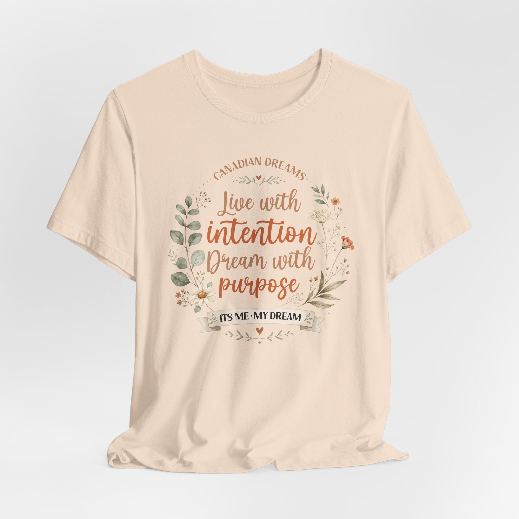 Live with Intention T-Shirt | Canadian Dreams Millennial Lifestyle Tee