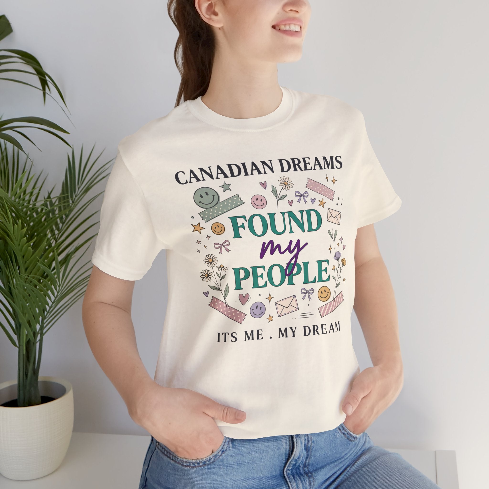 Canadian Dreams "Found My People" T-Shirt