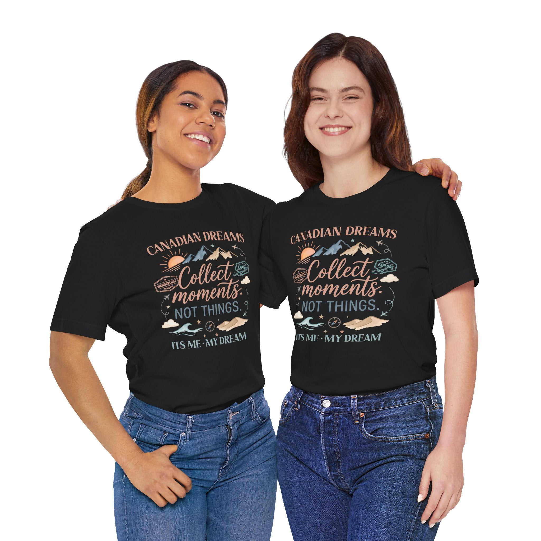 Collect Moments Not Things T-Shirt | Canadian Dreams Conscious Living Tee