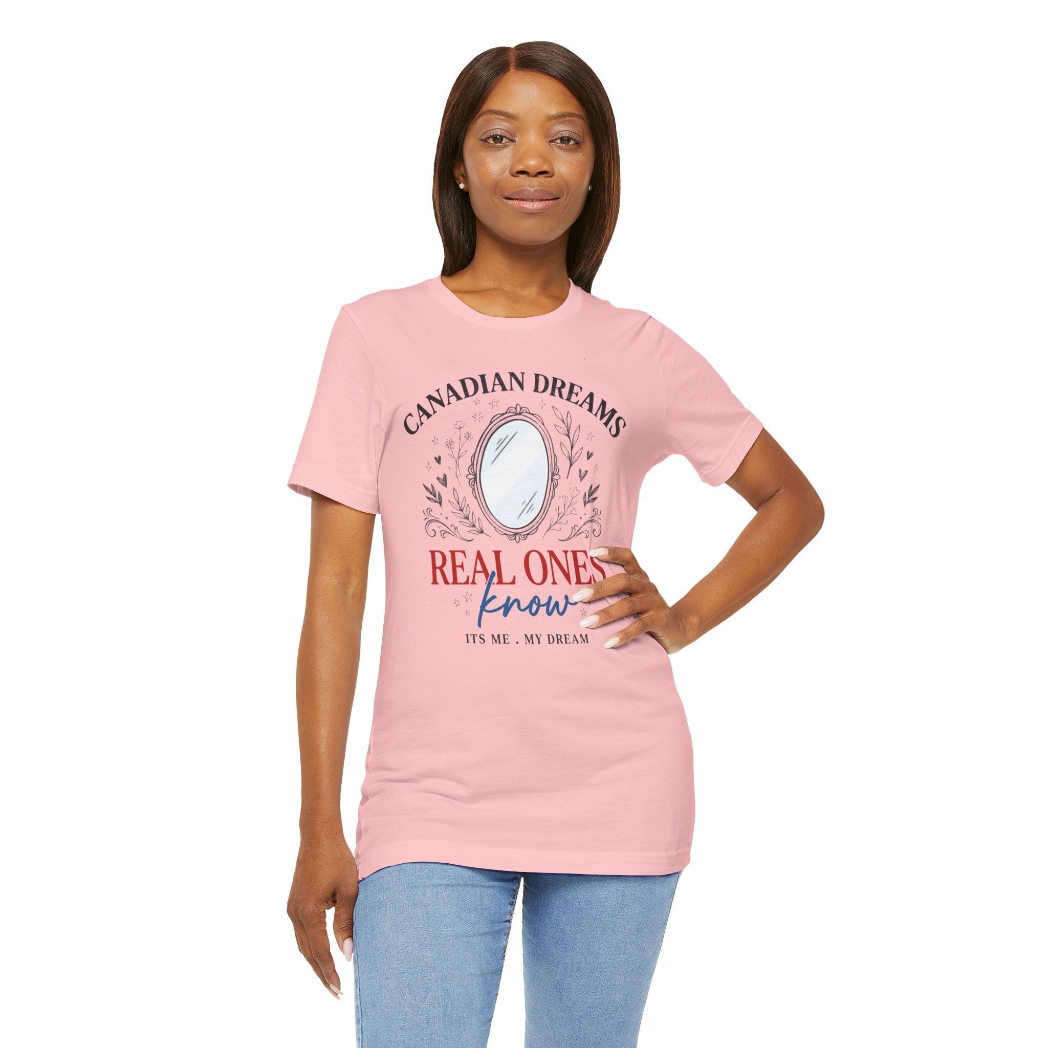 Canadian Dreams T-Shirt – "Real Ones Know" Graphic Tee