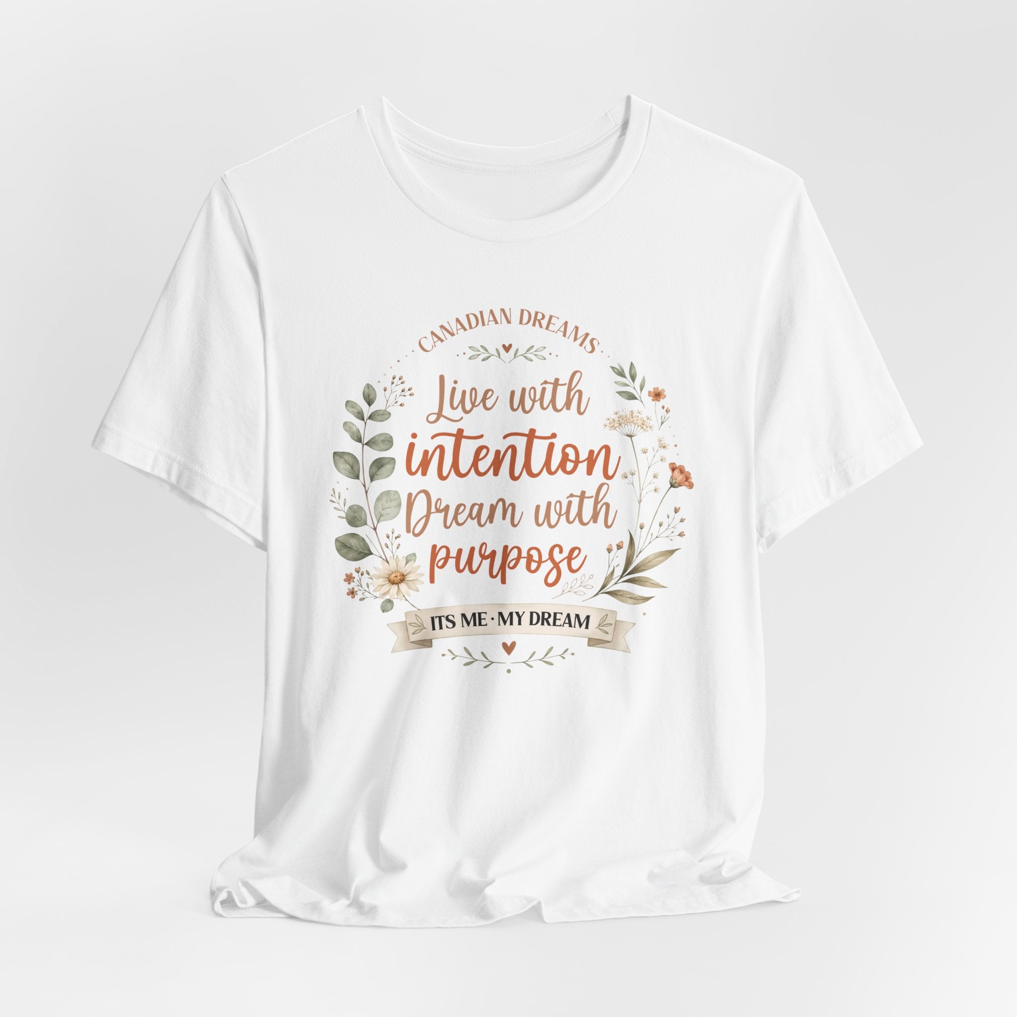 Live with Intention T-Shirt | Canadian Dreams Millennial Lifestyle Tee