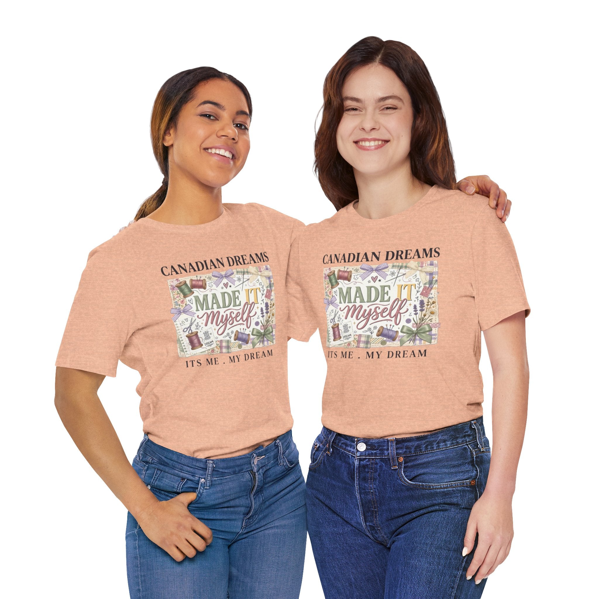 Canadian Dreams "Made It Myself" T-Shirt