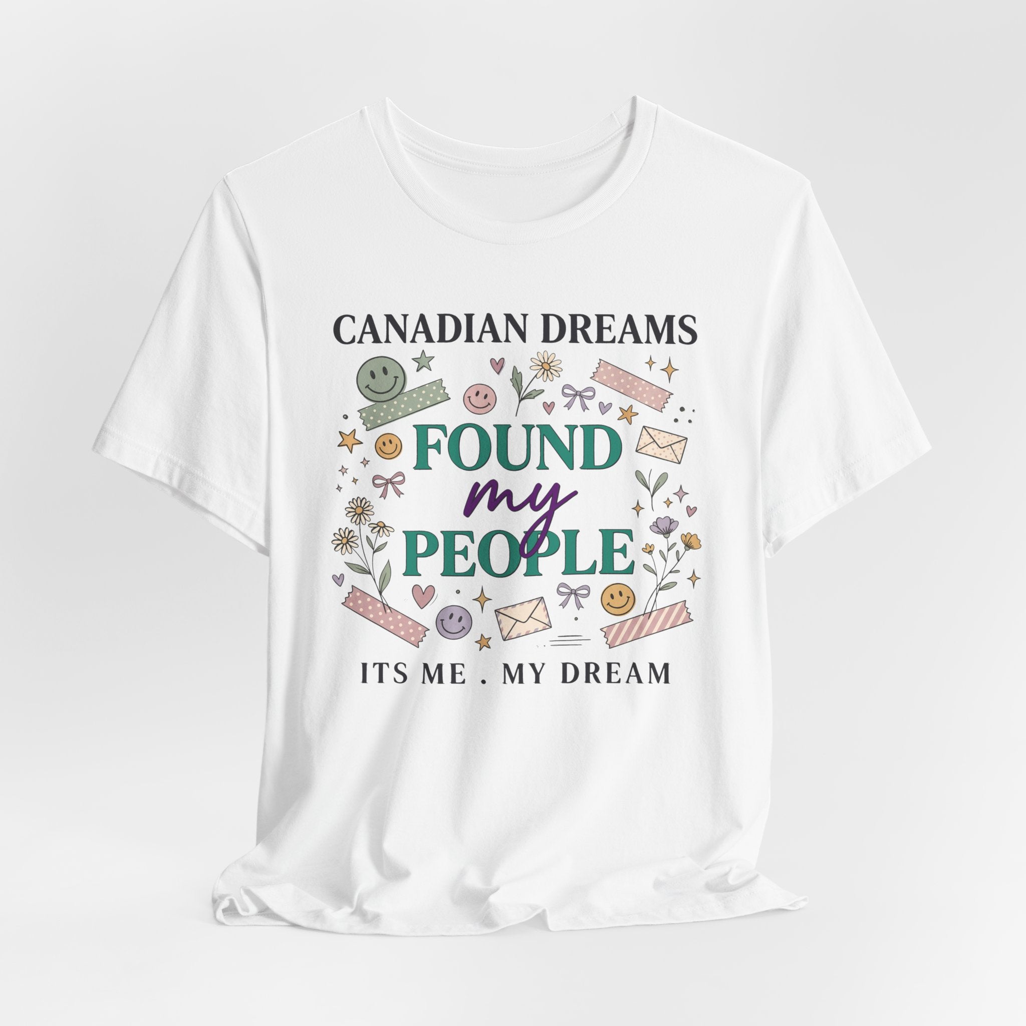 Canadian Dreams "Found My People" T-Shirt