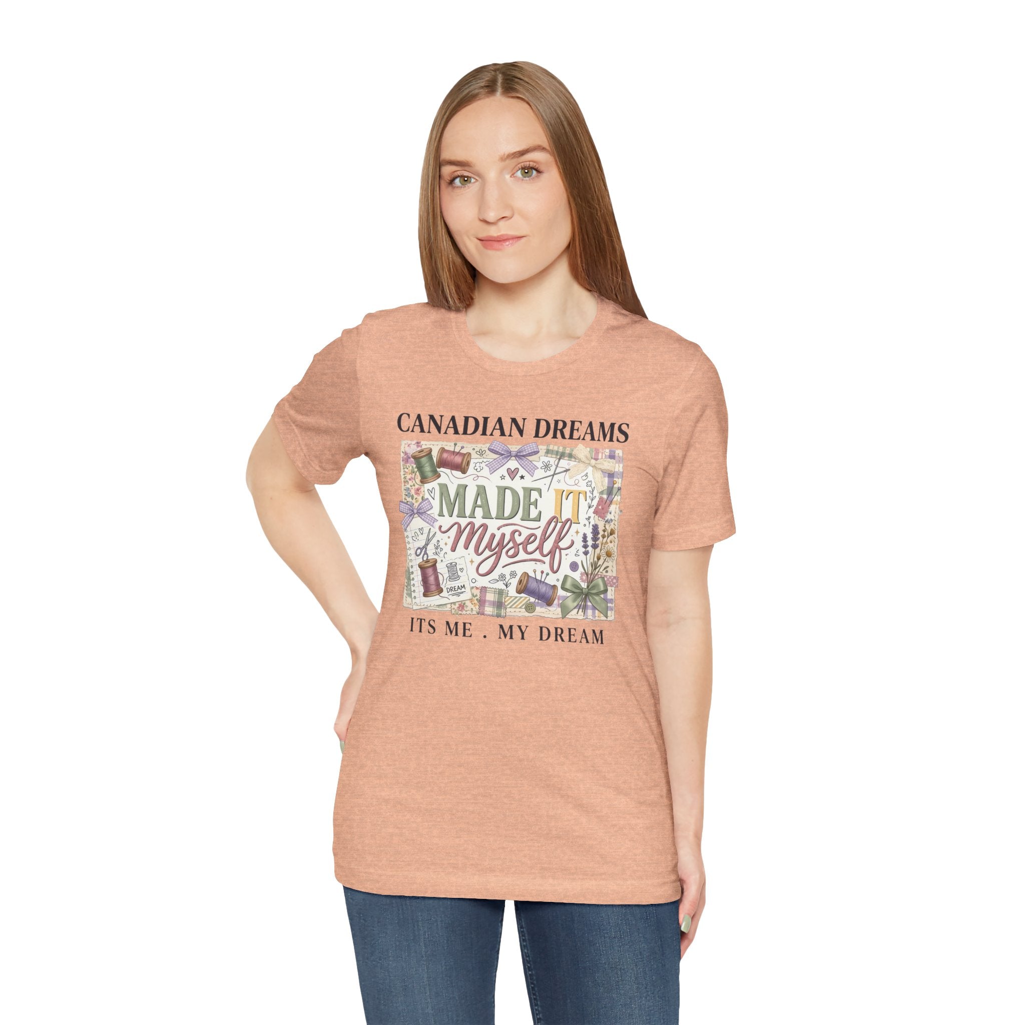 Canadian Dreams "Made It Myself" T-Shirt