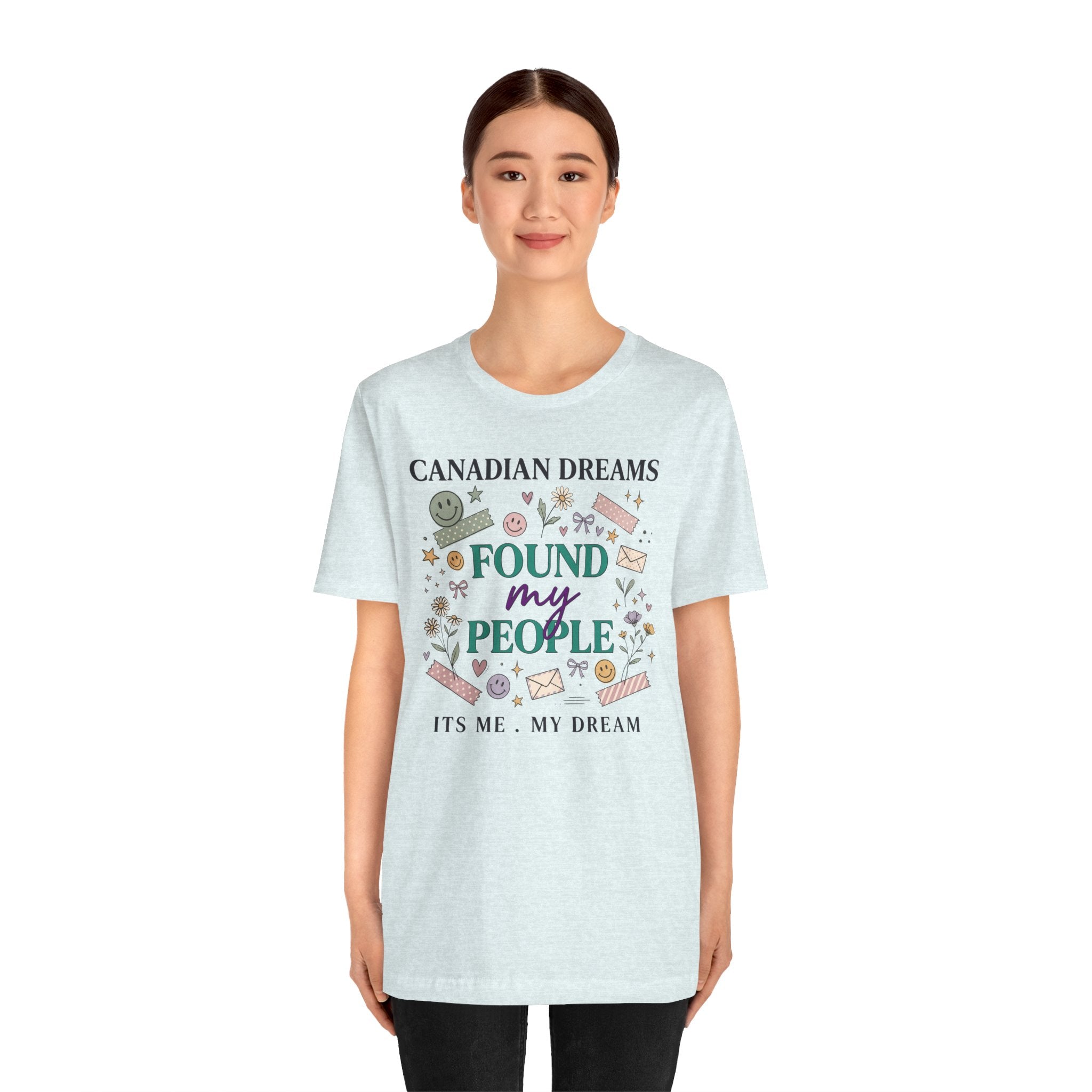 Canadian Dreams "Found My People" T-Shirt