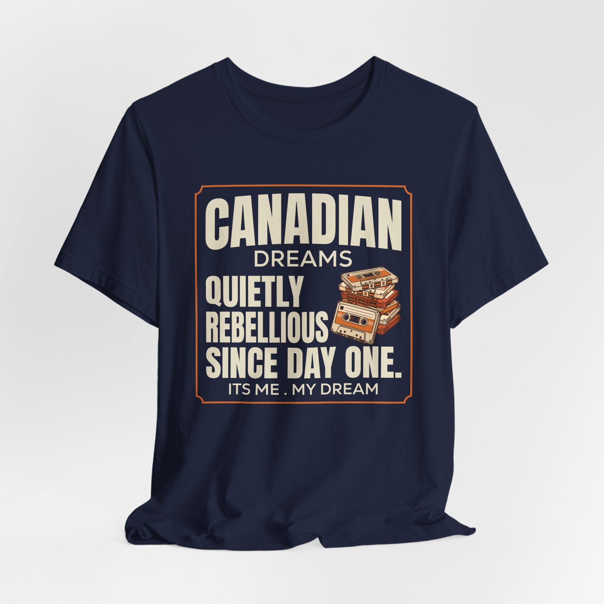 Quietly Rebellious Since Day One T-Shirt | Canadian Dreams Gen Z Graphic Tee