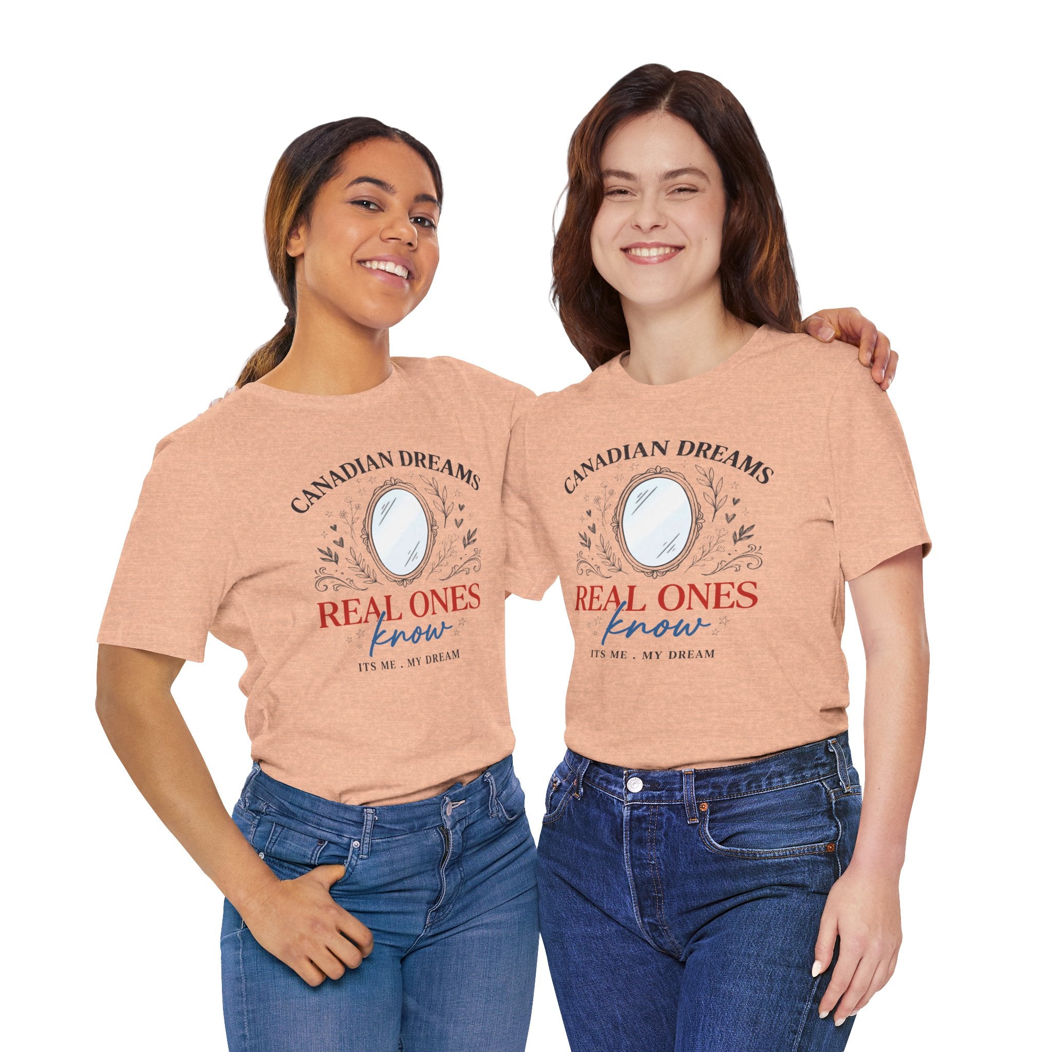 Canadian Dreams T-Shirt – "Real Ones Know" Graphic Tee