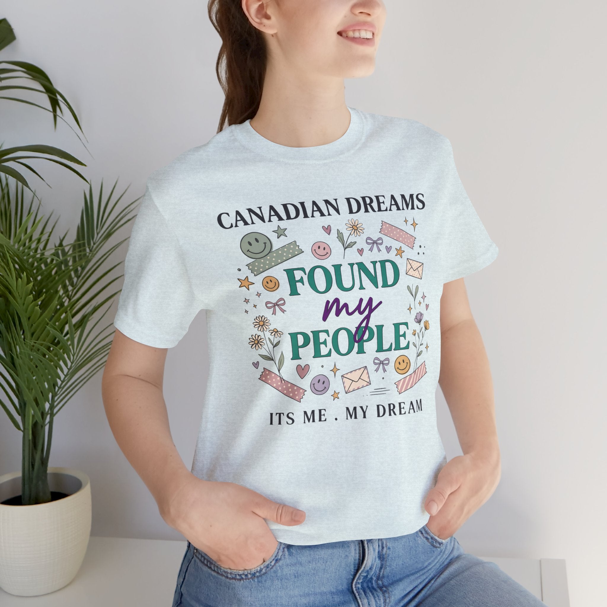 Canadian Dreams "Found My People" T-Shirt