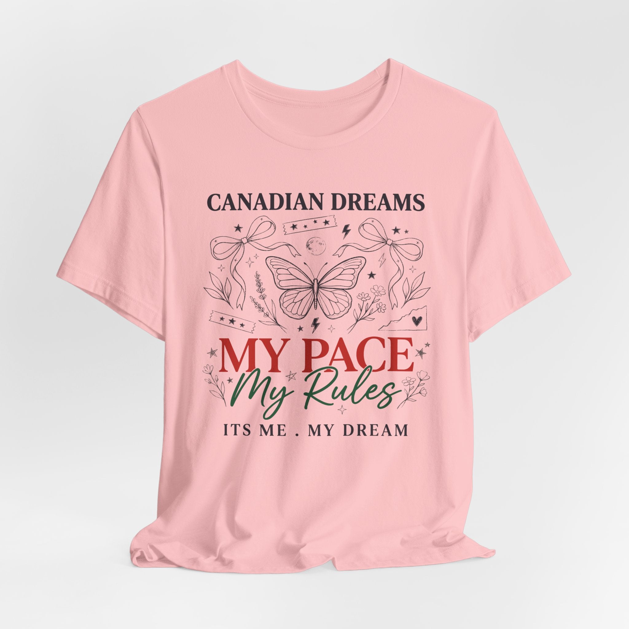 Canadian Dreams | My Pace My Rules | T-Shirt