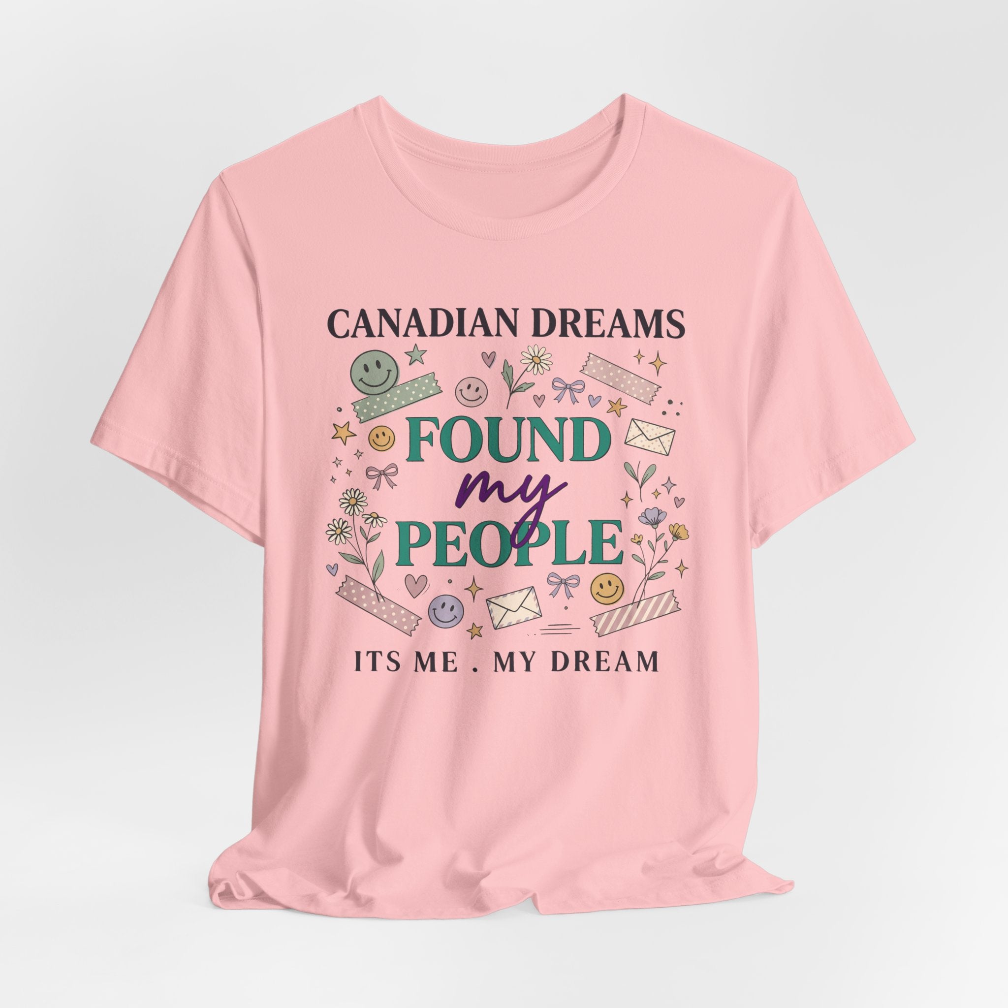 Canadian Dreams "Found My People" T-Shirt
