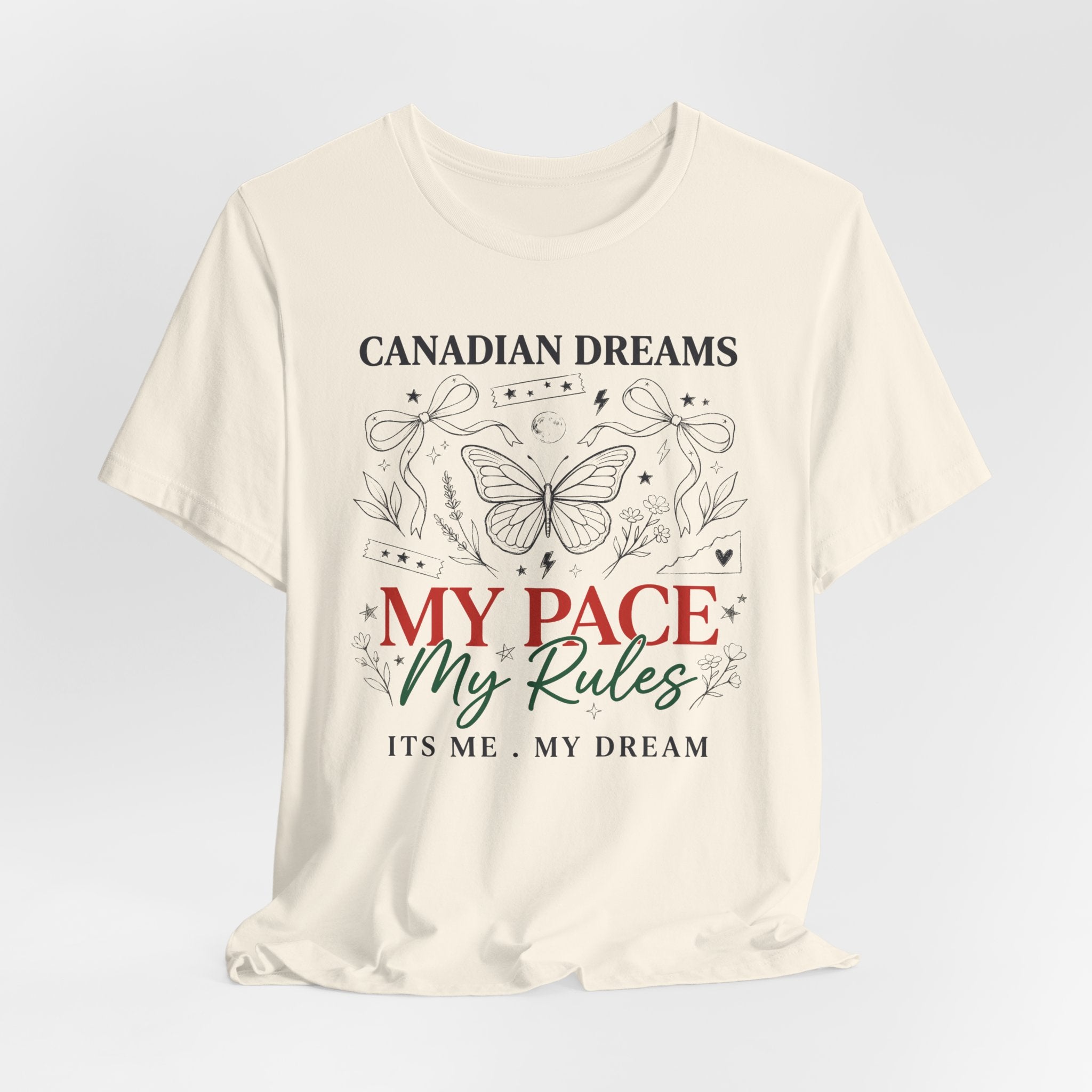 Canadian Dreams | My Pace My Rules | T-Shirt