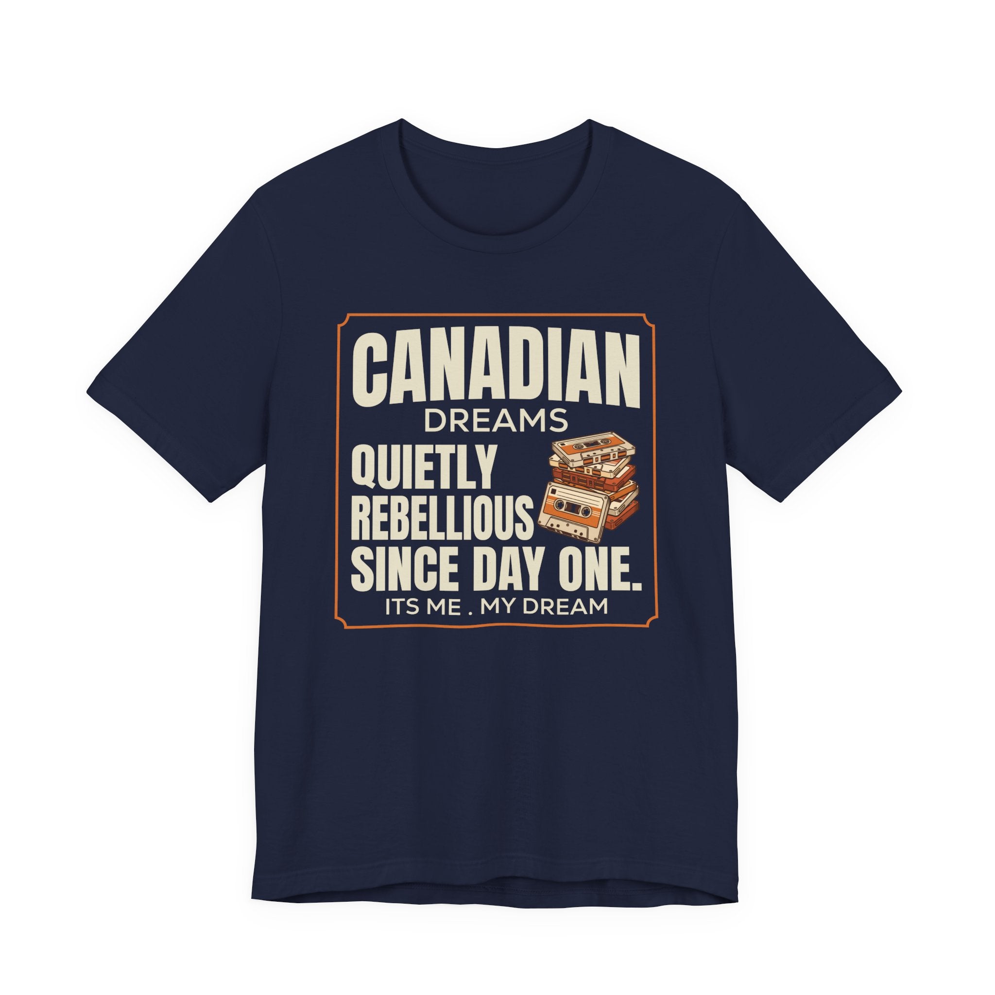 Quietly Rebellious Since Day One T-Shirt | Canadian Dreams Gen Z Graphic Tee