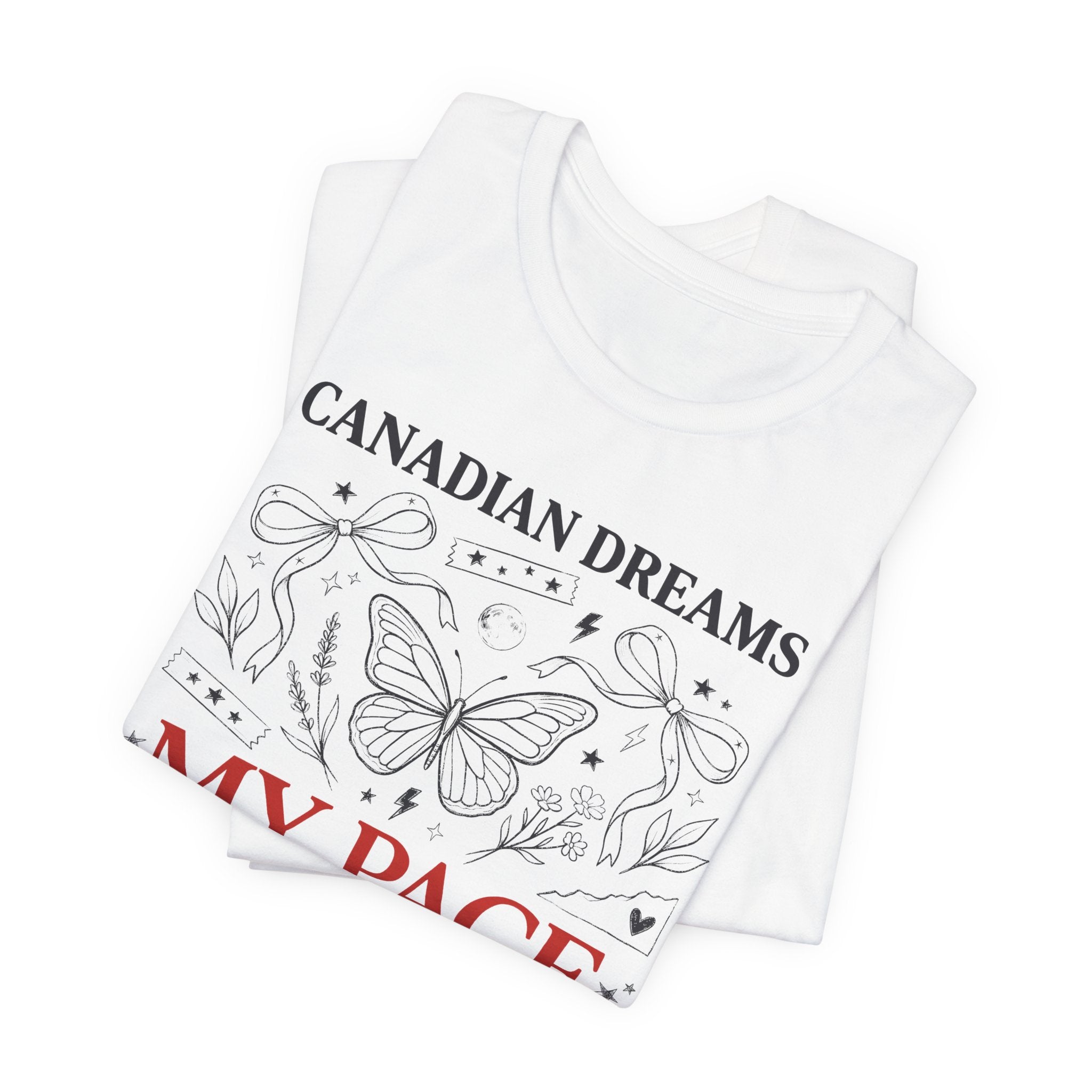 Canadian Dreams | My Pace My Rules | T-Shirt