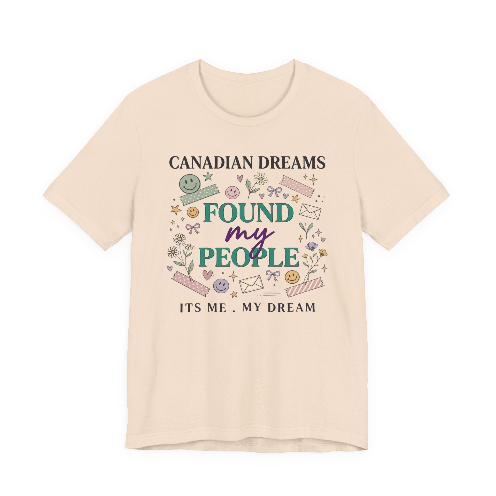 Canadian Dreams "Found My People" T-Shirt