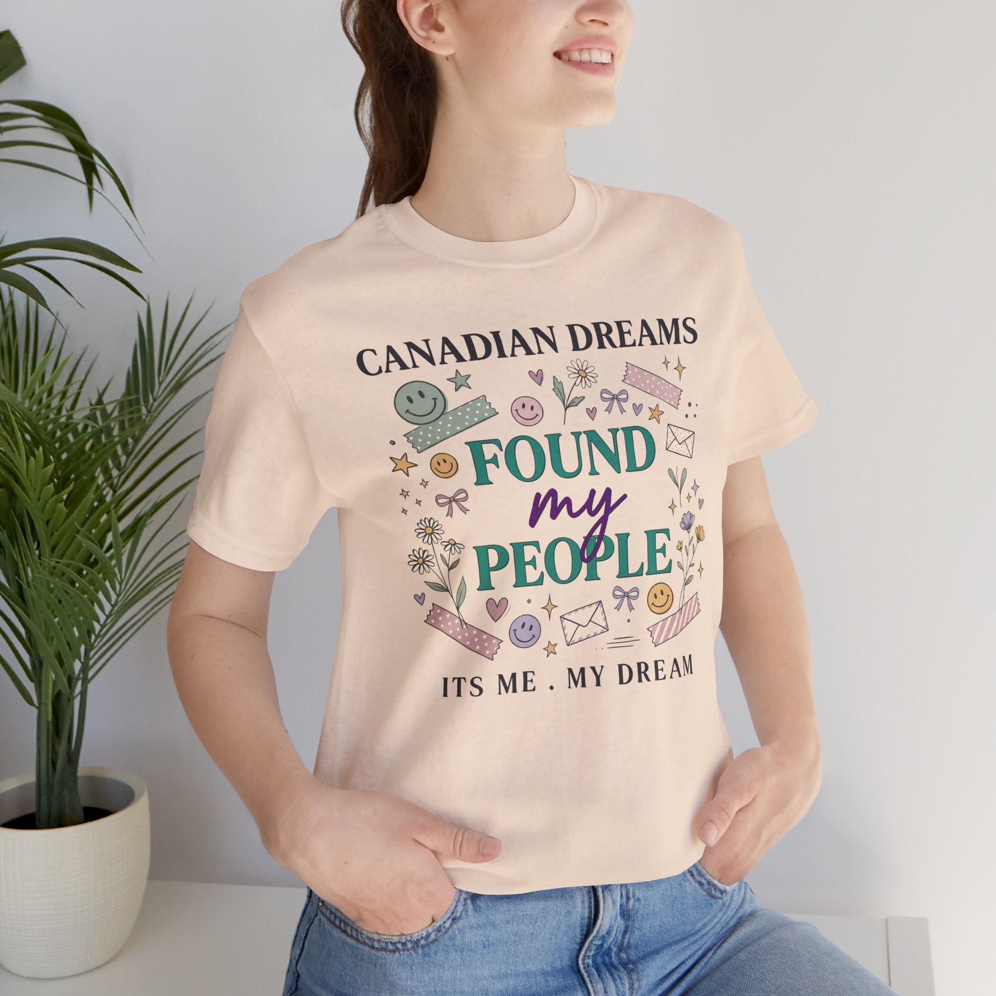 Canadian Dreams "Found My People" T-Shirt