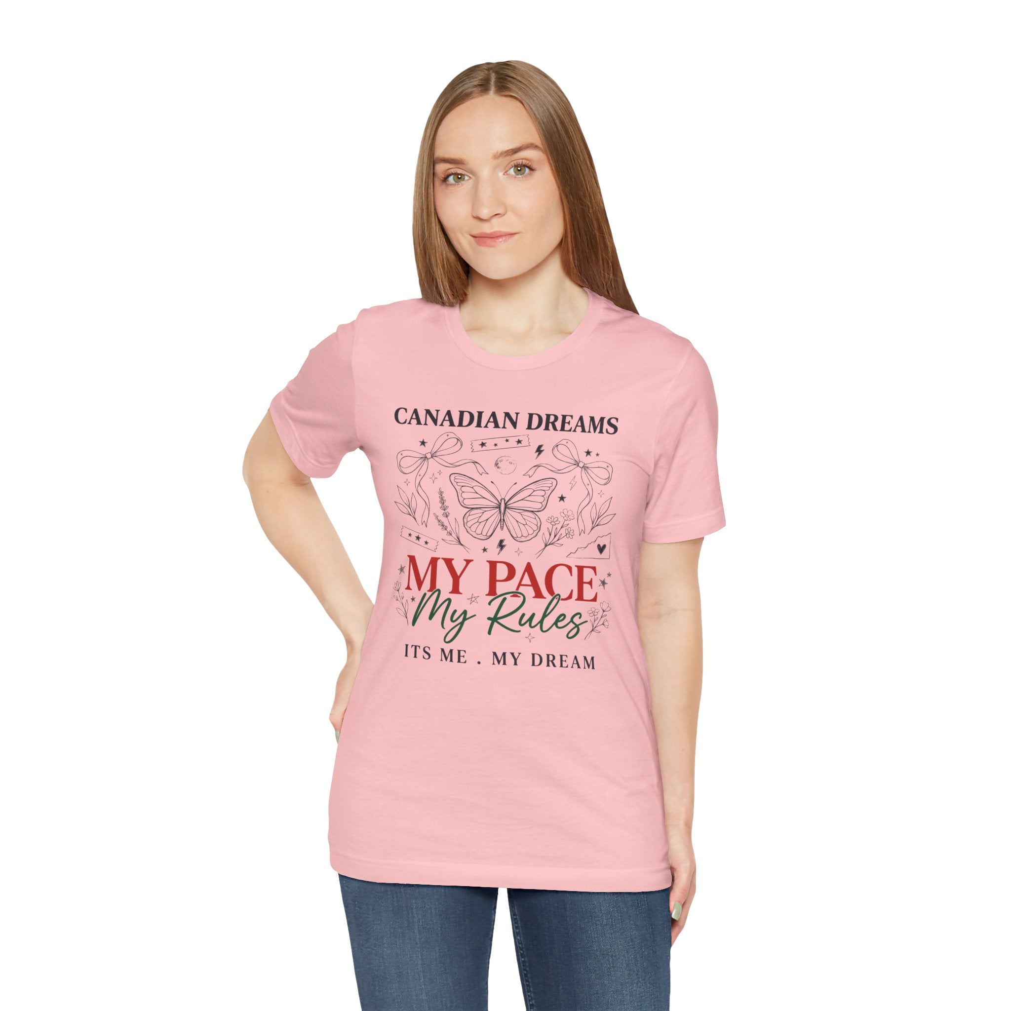 Canadian Dreams | My Pace My Rules | T-Shirt