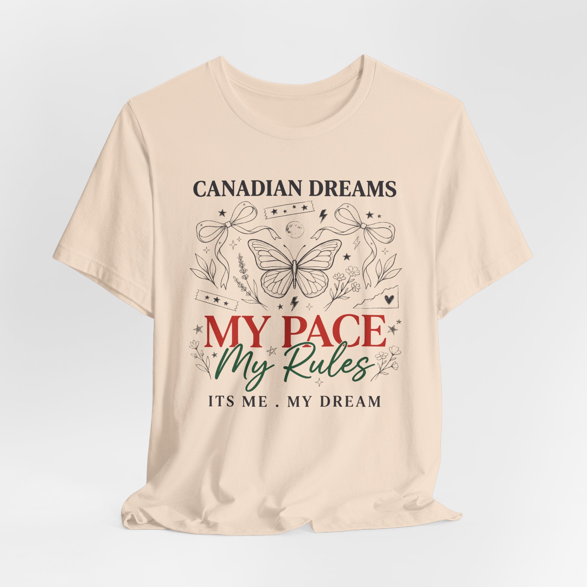 Canadian Dreams | My Pace My Rules | T-Shirt