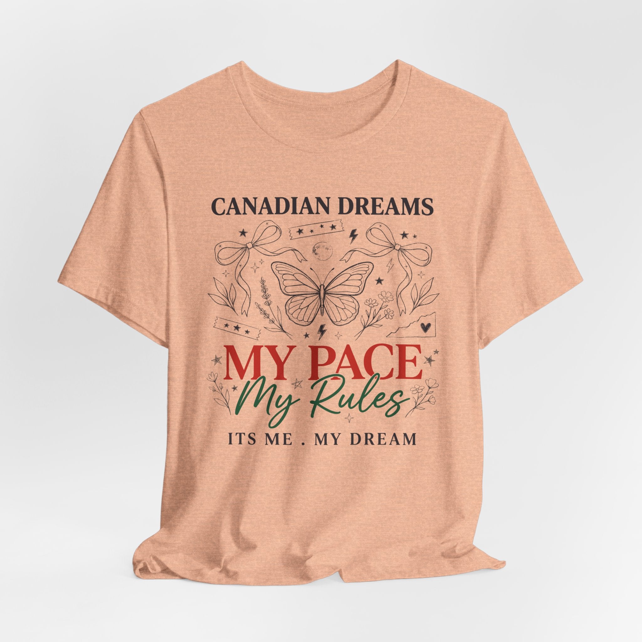 Canadian Dreams | My Pace My Rules | T-Shirt