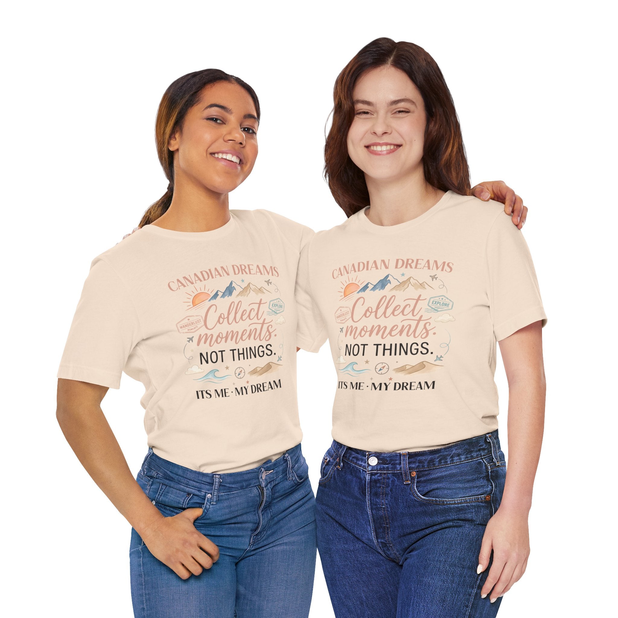 Collect Moments Not Things T-Shirt | Canadian Dreams Conscious Living Tee
