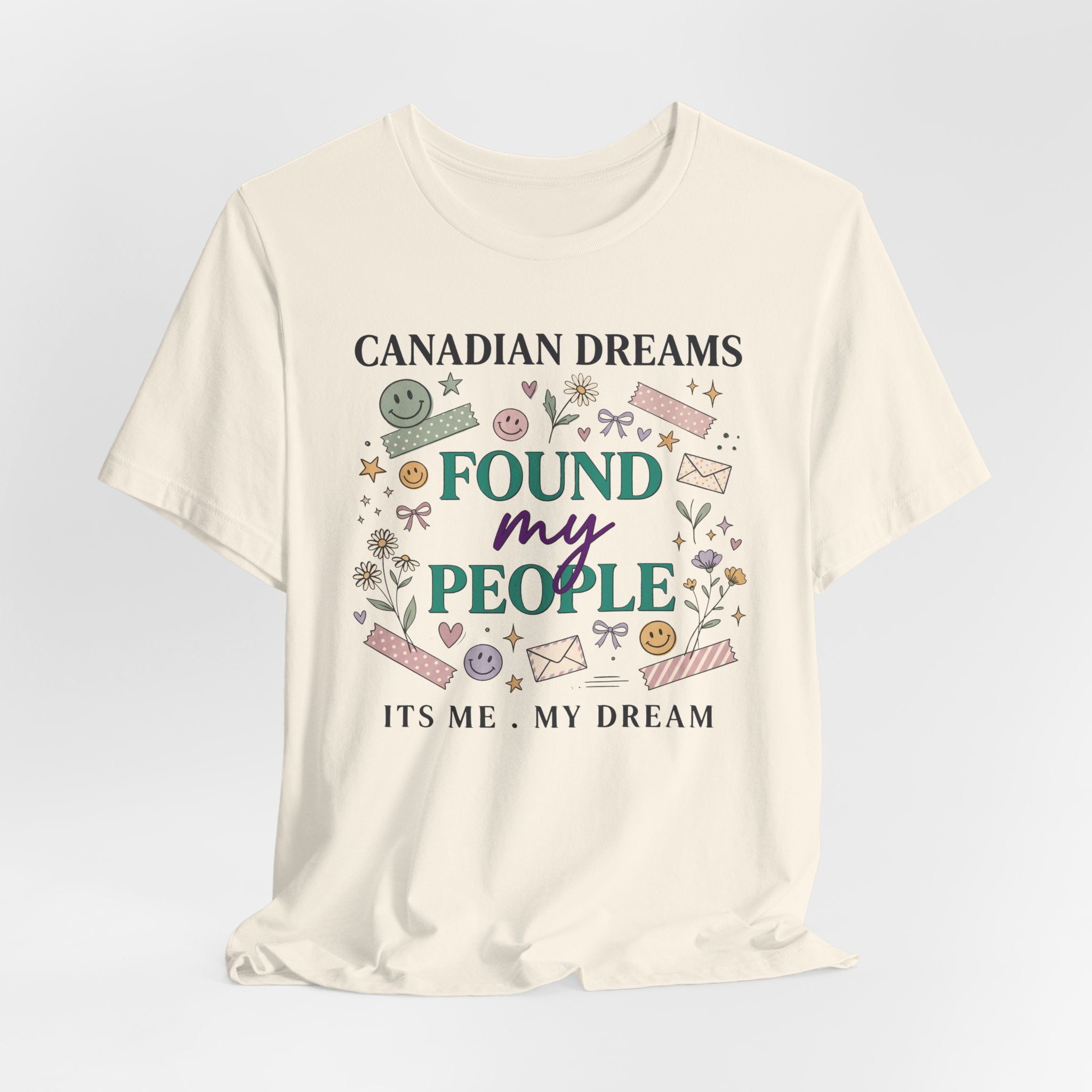 Canadian Dreams "Found My People" T-Shirt