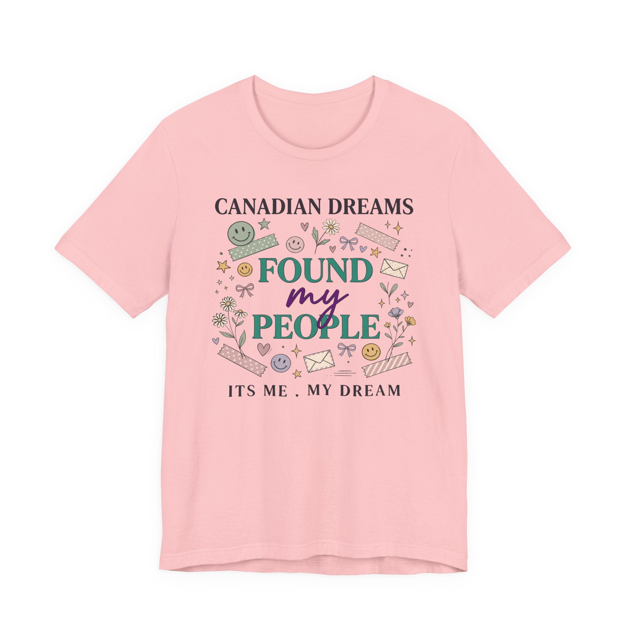 Canadian Dreams "Found My People" T-Shirt