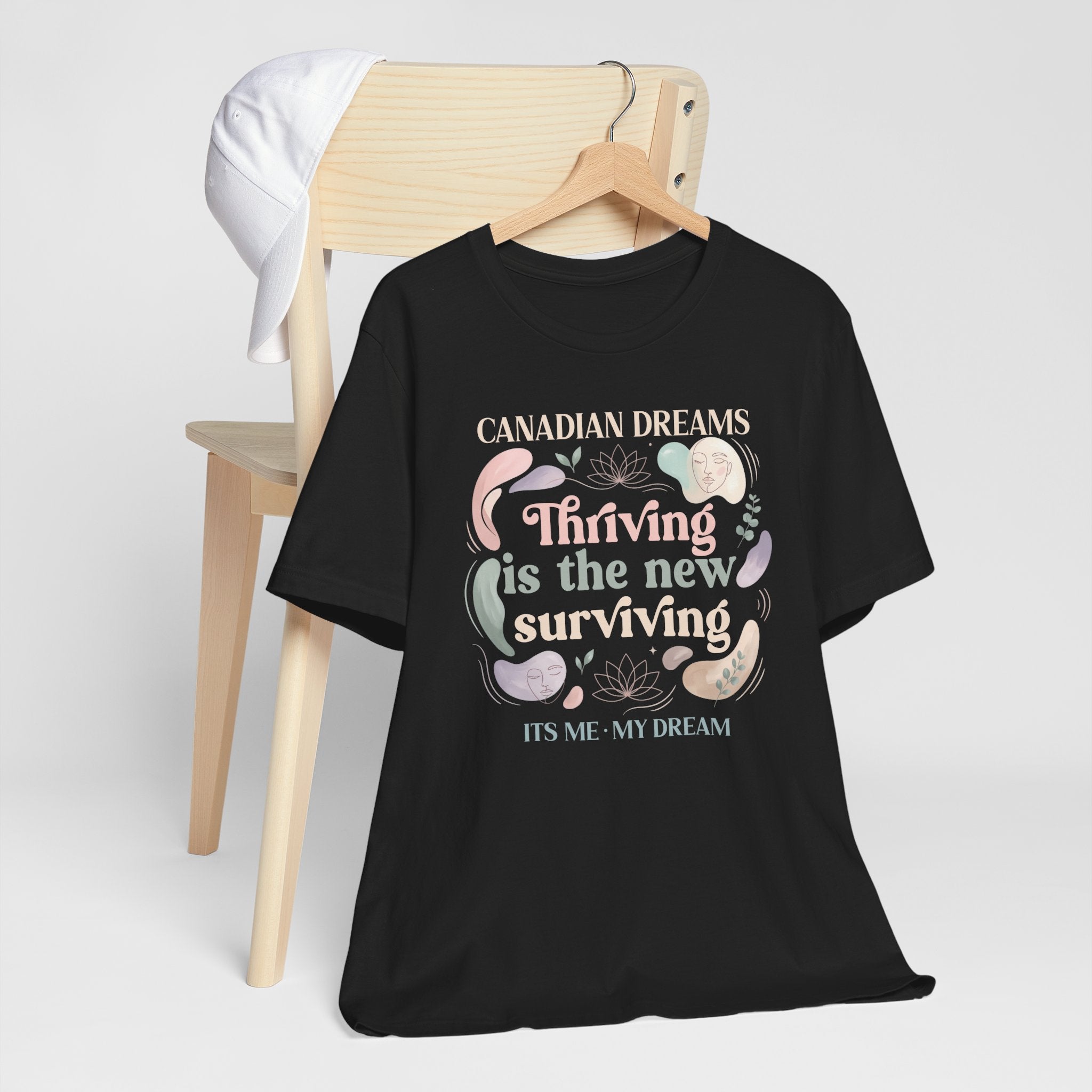 Thriving Is the New Surviving T-Shirt | Canadian Dreams