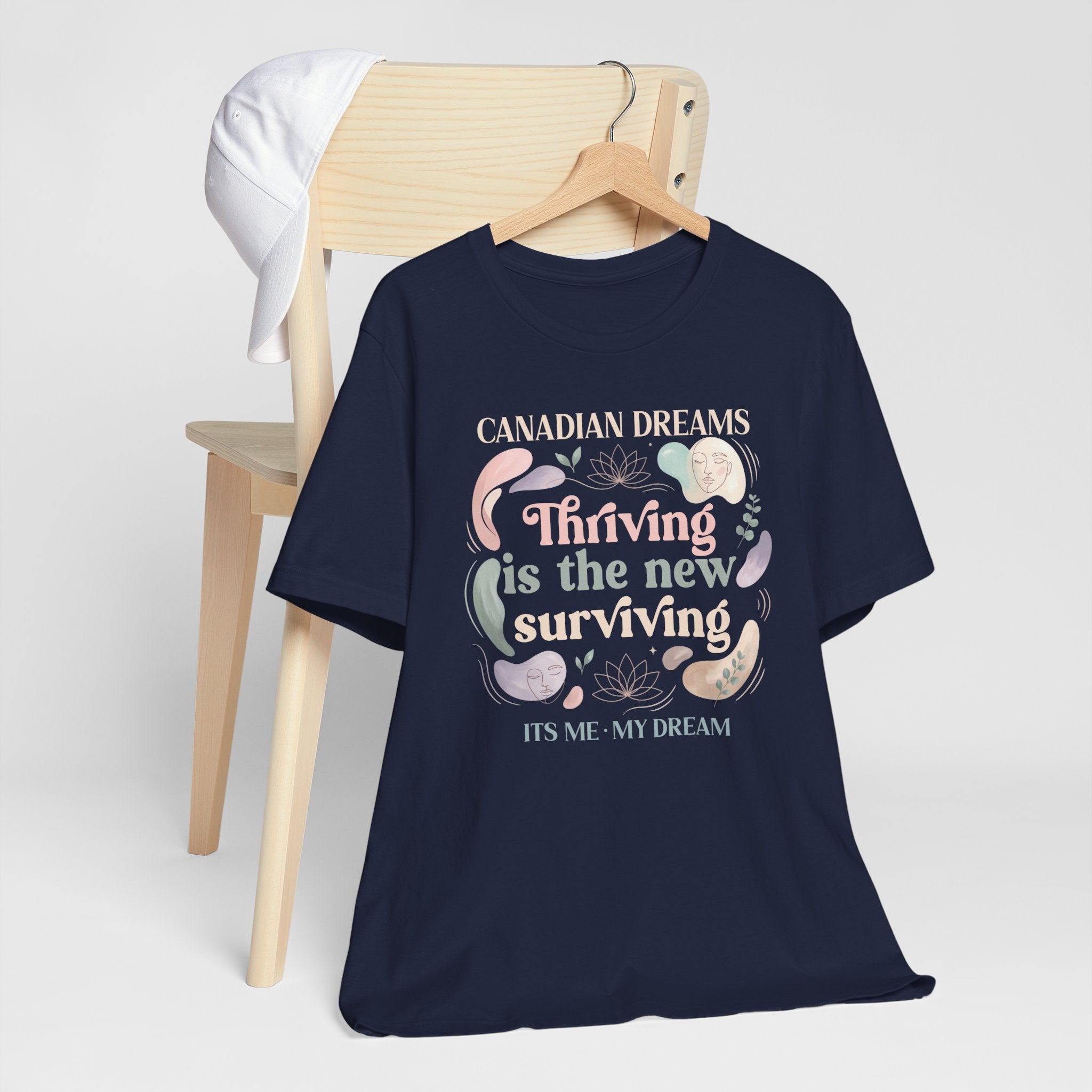 Thriving Is the New Surviving T-Shirt | Canadian Dreams