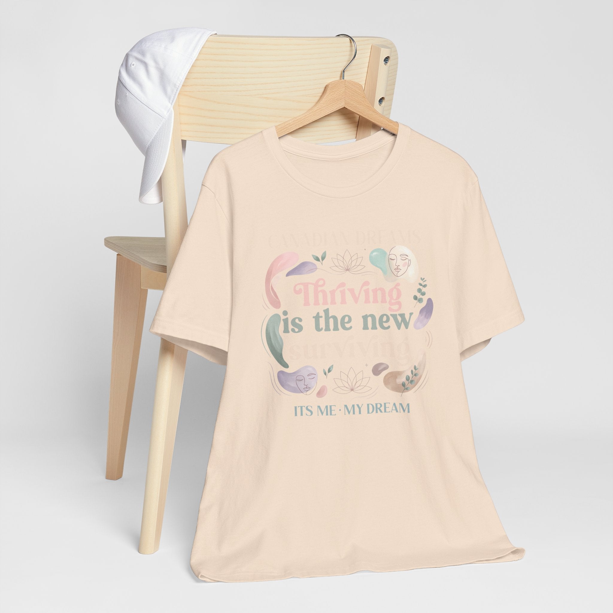 Thriving Is the New Surviving T-Shirt | Canadian Dreams